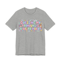 Guessing My Pronouns is a Weird Hobby