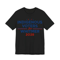 Indigenous Voters / Native Americans for Gretchen Whitmer for President Campaign T-Shirt 2028