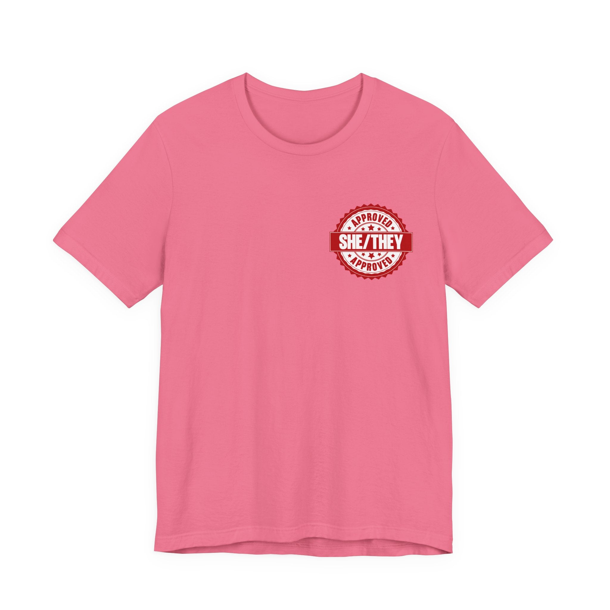 She/They Approved Stamp T-Shirt | Bella+Canvas 3001 Pronoun Graphic Tee