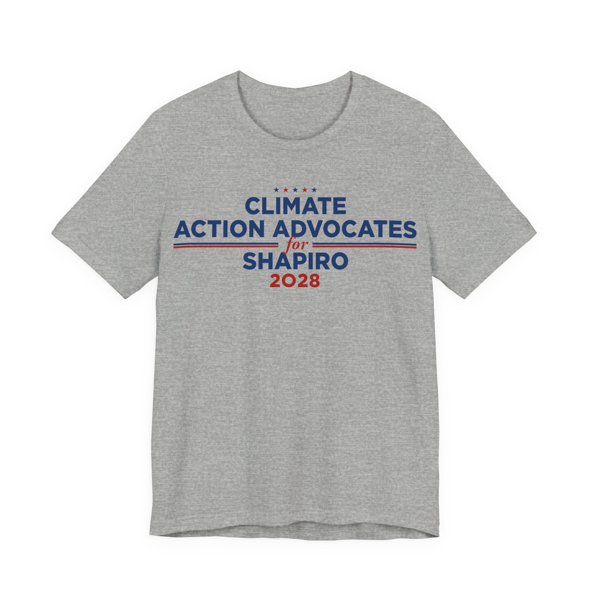 Climate Action Advocates for Shapiro 2028 T-Shirt | Bella+Canvas 3001 Political Graphic Tee