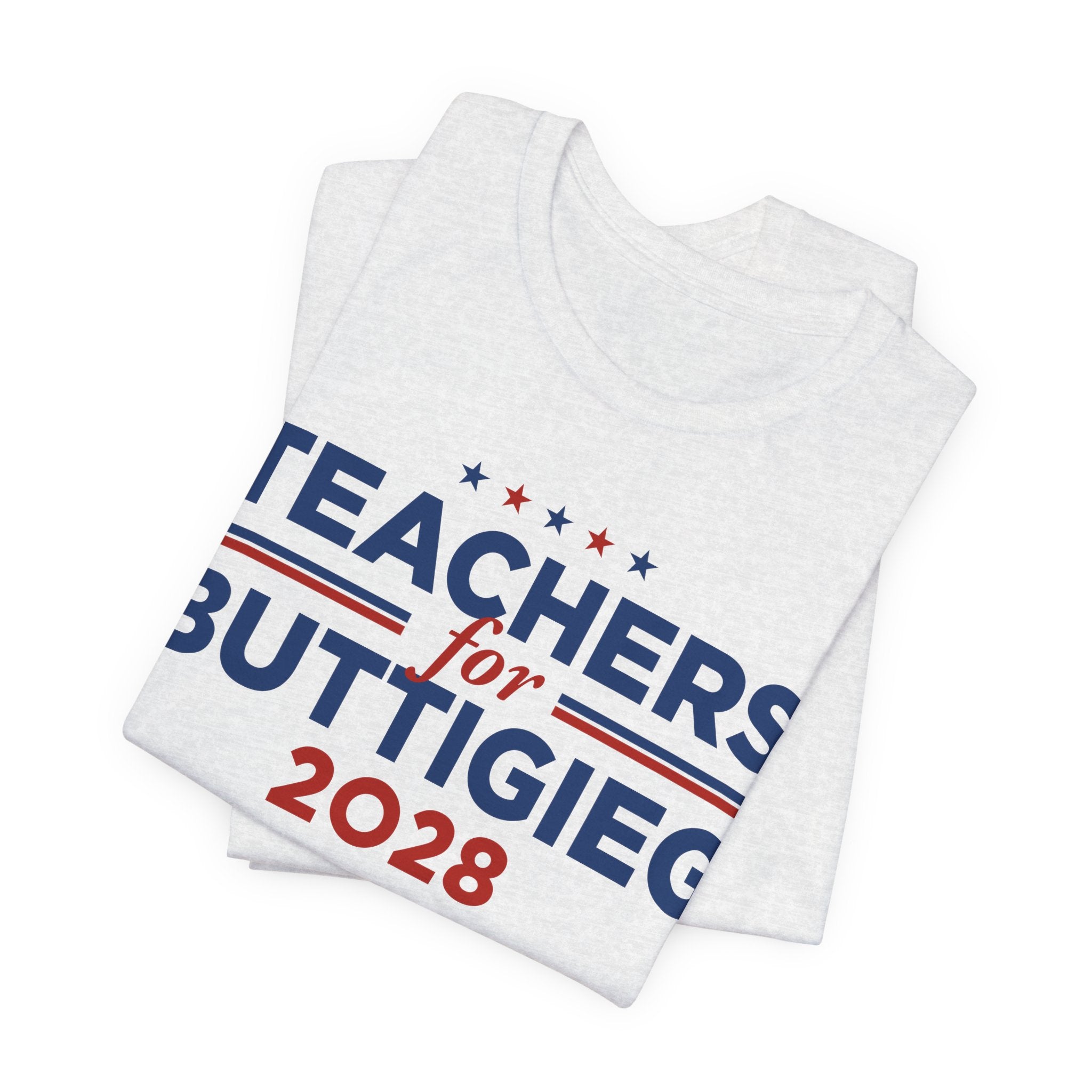 Teachers for Pete Buttigieg for President Campaign T-Shirt 2028