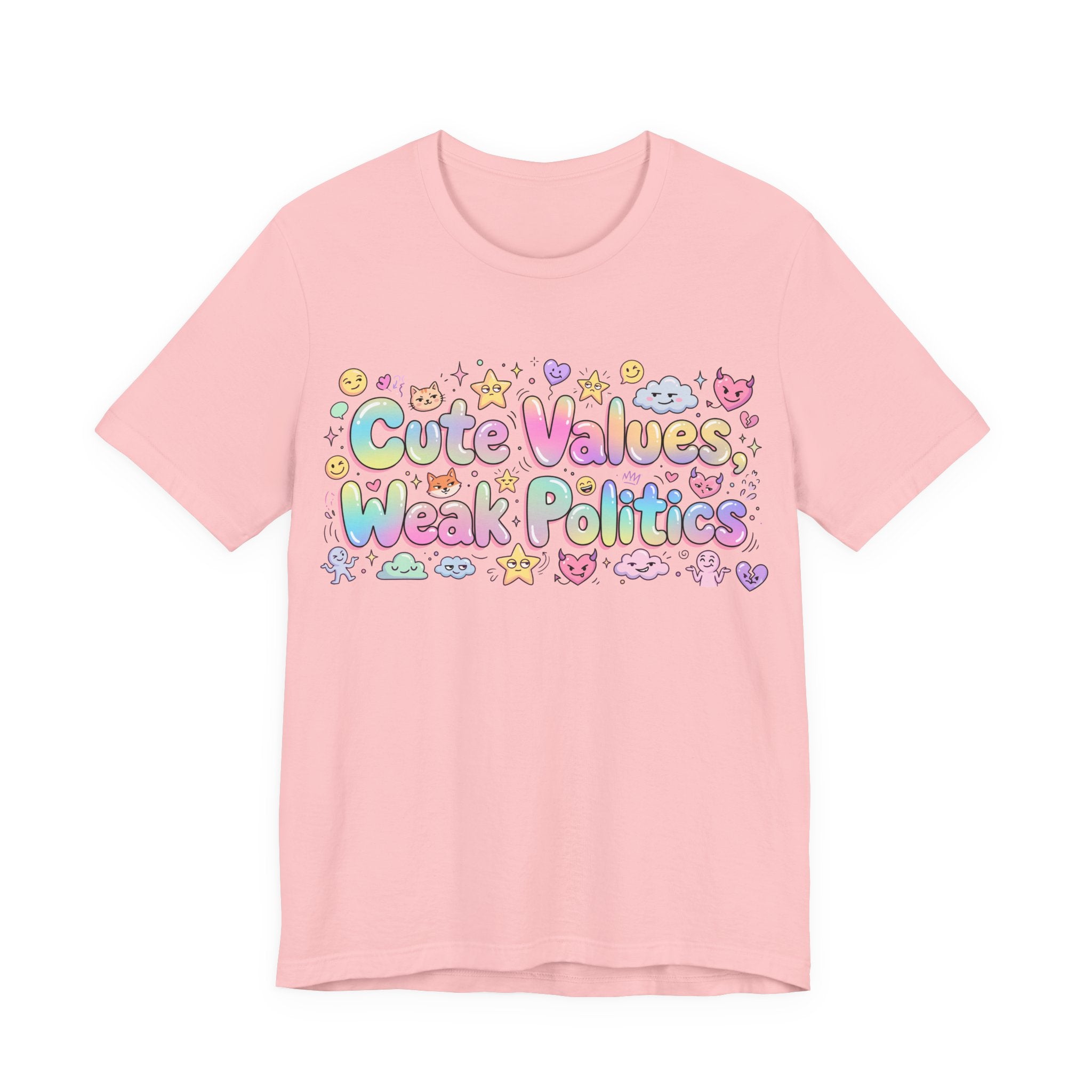 Cute Values, Weak Politics T-Shirt