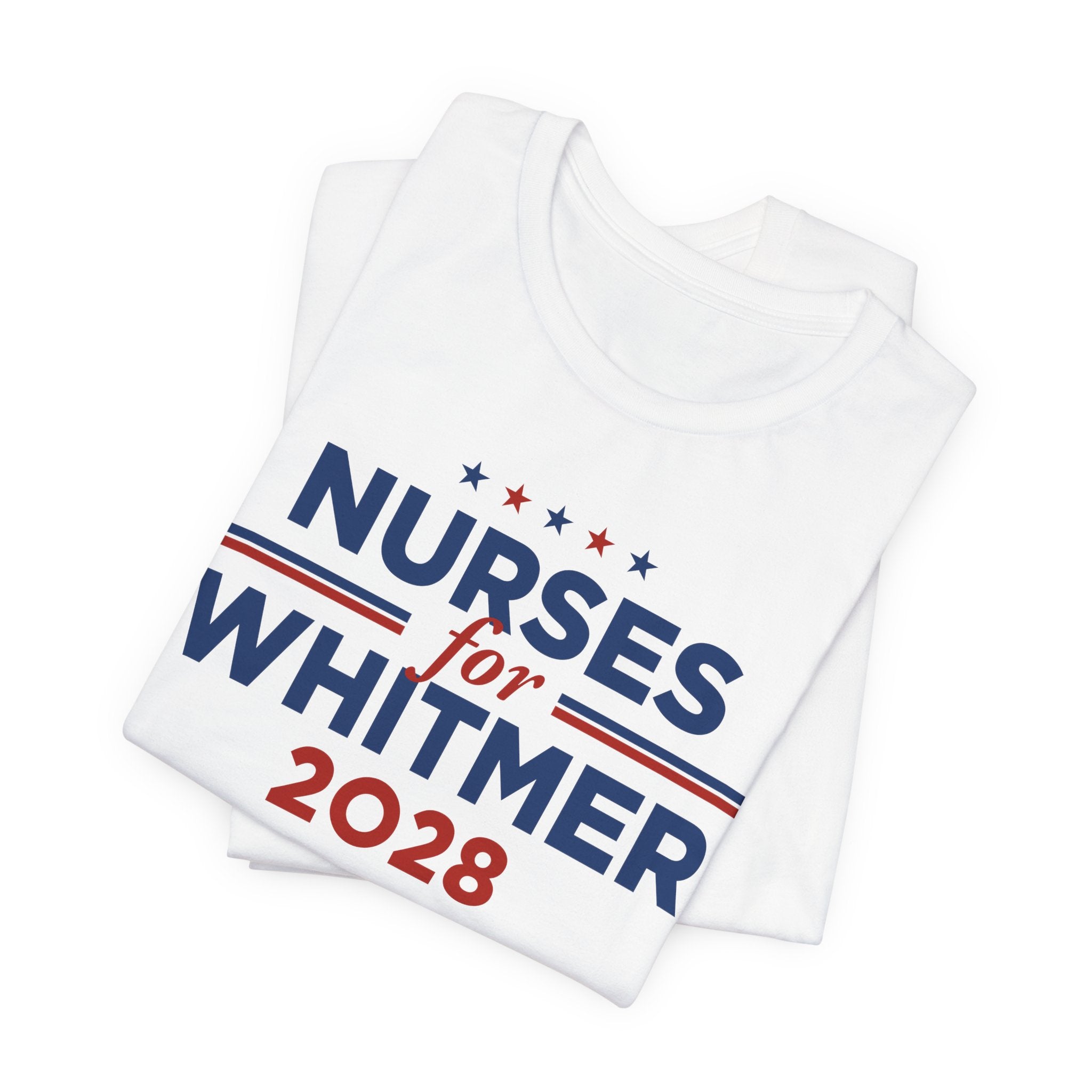 Nurses for Gretchen Whitmer for President Campaign T-Shirt 2028