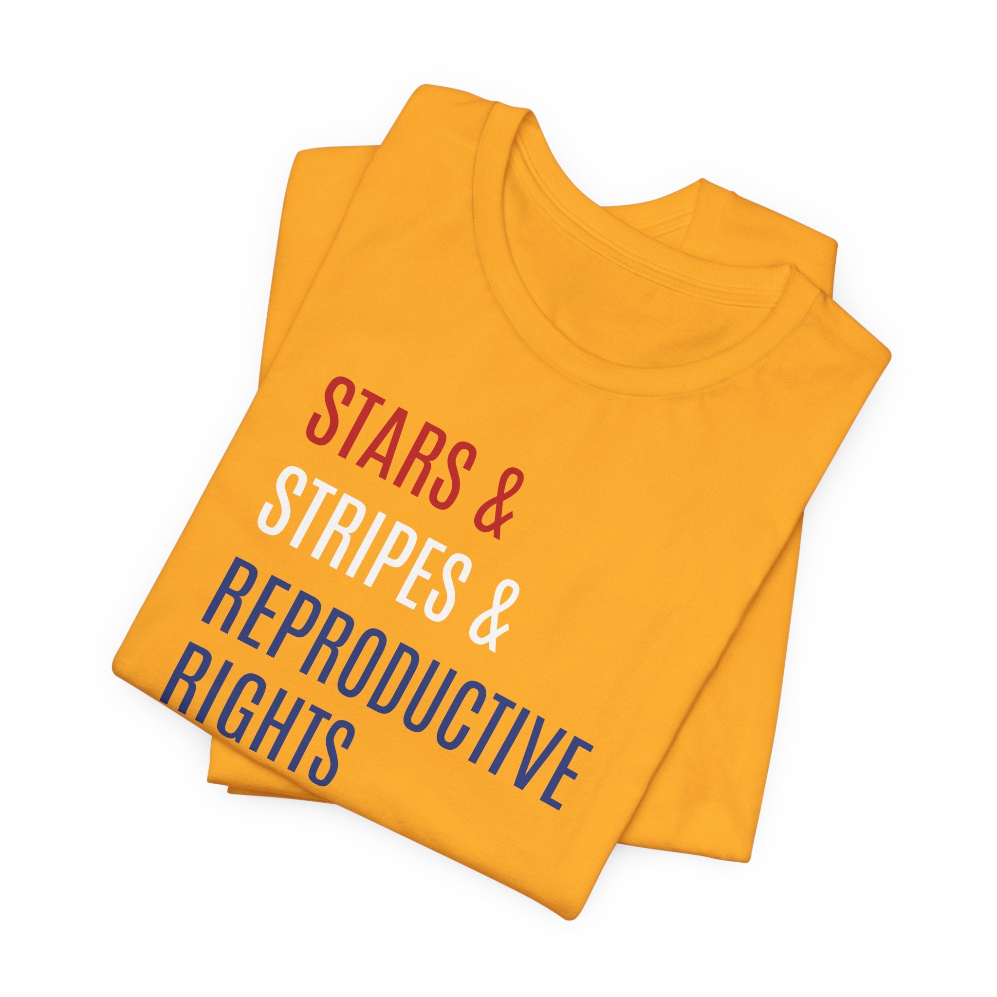 Stars, Stripes, Reproductive Rights Unisex T-Shirt - Red White Blue Patriotic Shirt - Pro-Choice - Women's Rights