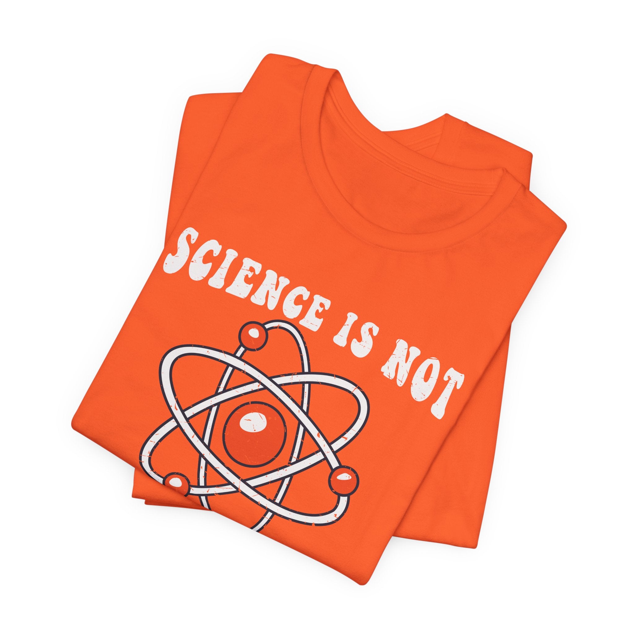 Science is Not a Liberal Conspiracy Unisex T-Shirt - Funny Liberal Progressive Democrat Shirt - Pro-Science