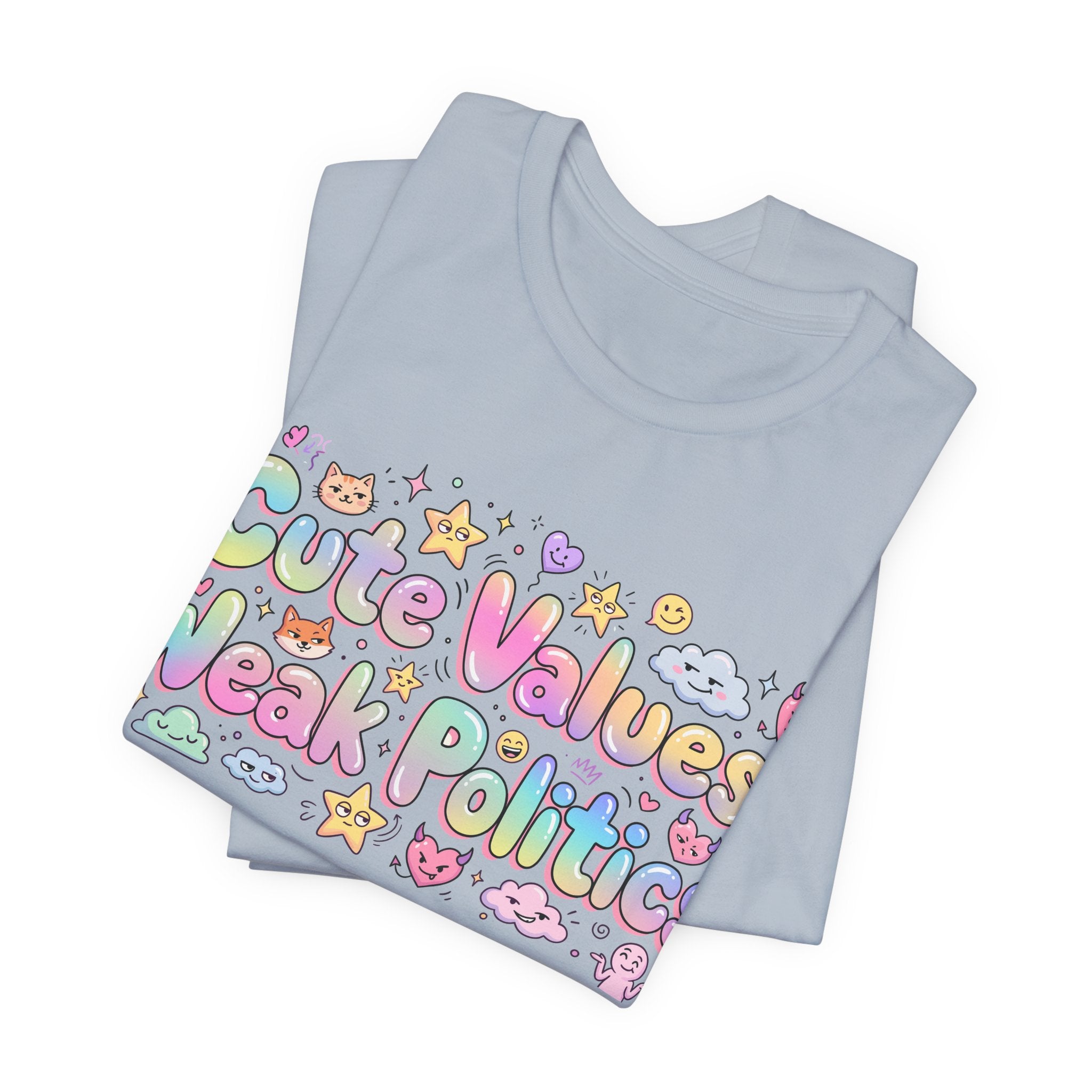 Cute Values, Weak Politics T-Shirt