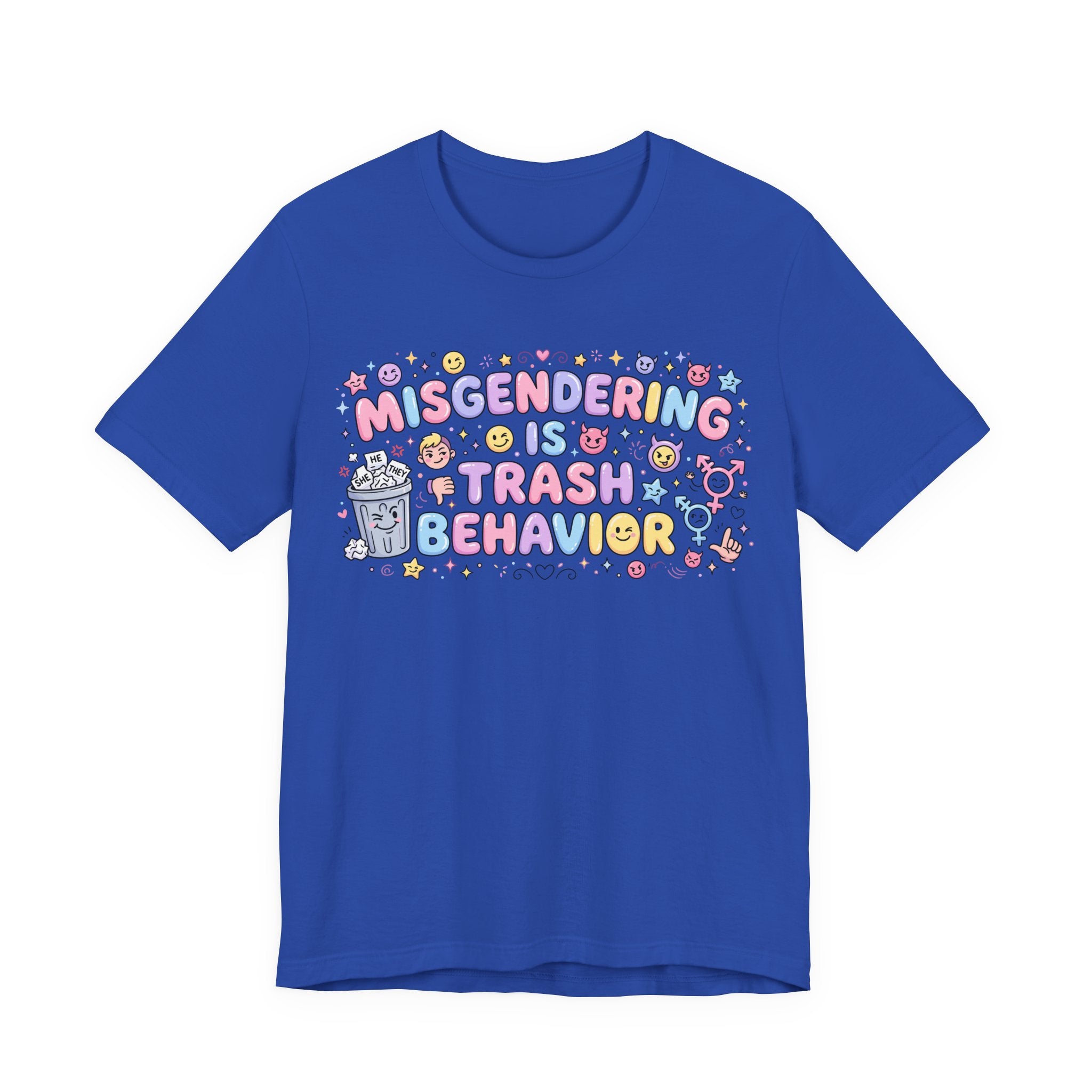 Misgendering is Trash Behavior T-Shirt