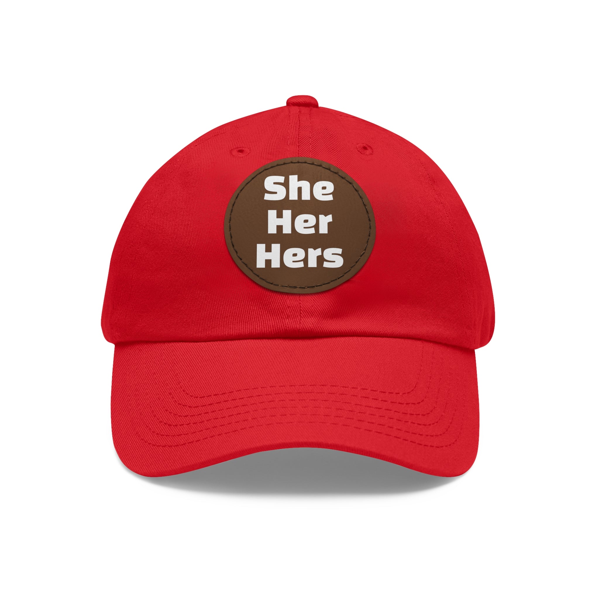 She/Her/Hers She Her Hers Pronouns Dad Hat with Round Leather Patch