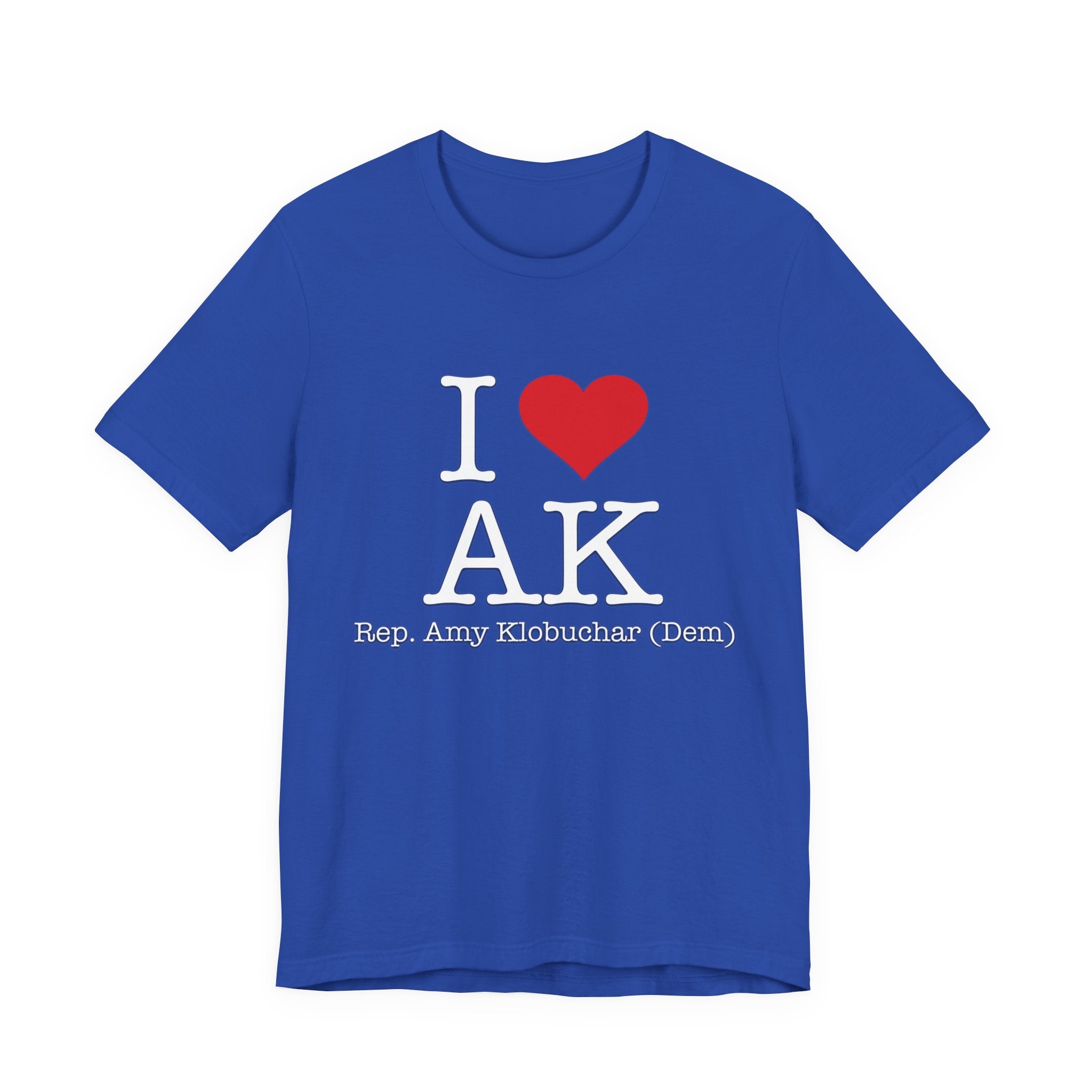 I Love Amy Klobuchar - Caring Brilliant Congressman - House of Representatives Minnesota Unisex Jersey Short Sleeve T-Shirt