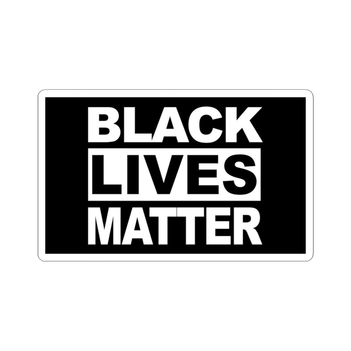 Black Lives Matter Kiss-Cut Sticker | Vinyl Decal