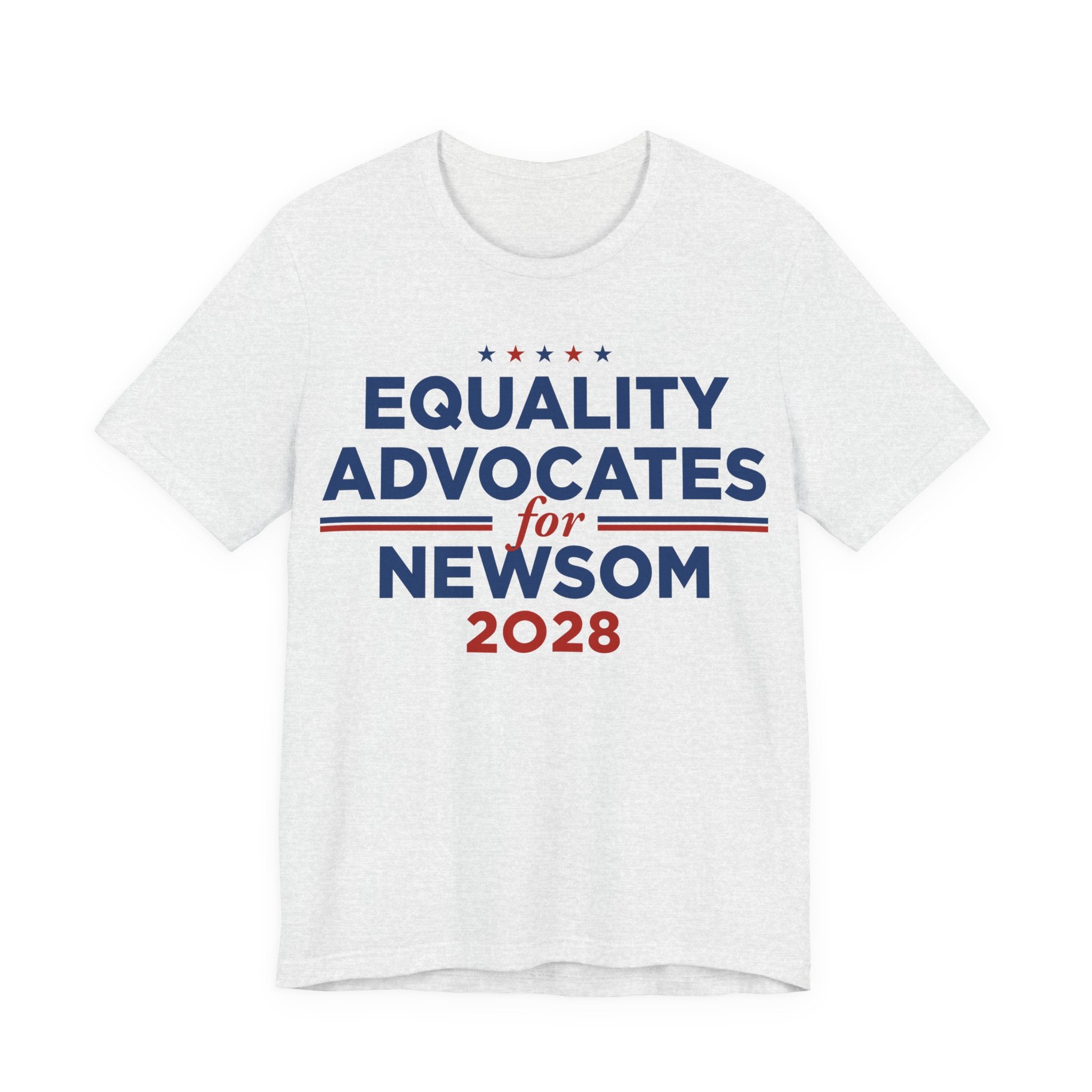 Equality Advocates for Gavin Newsom for President Campaign T-Shirt 2028