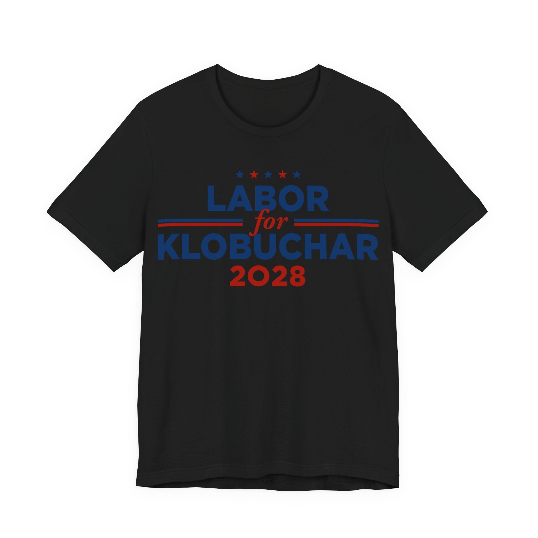 Labor for Amy Klobuchar for President Campaign T-Shirt 2028
