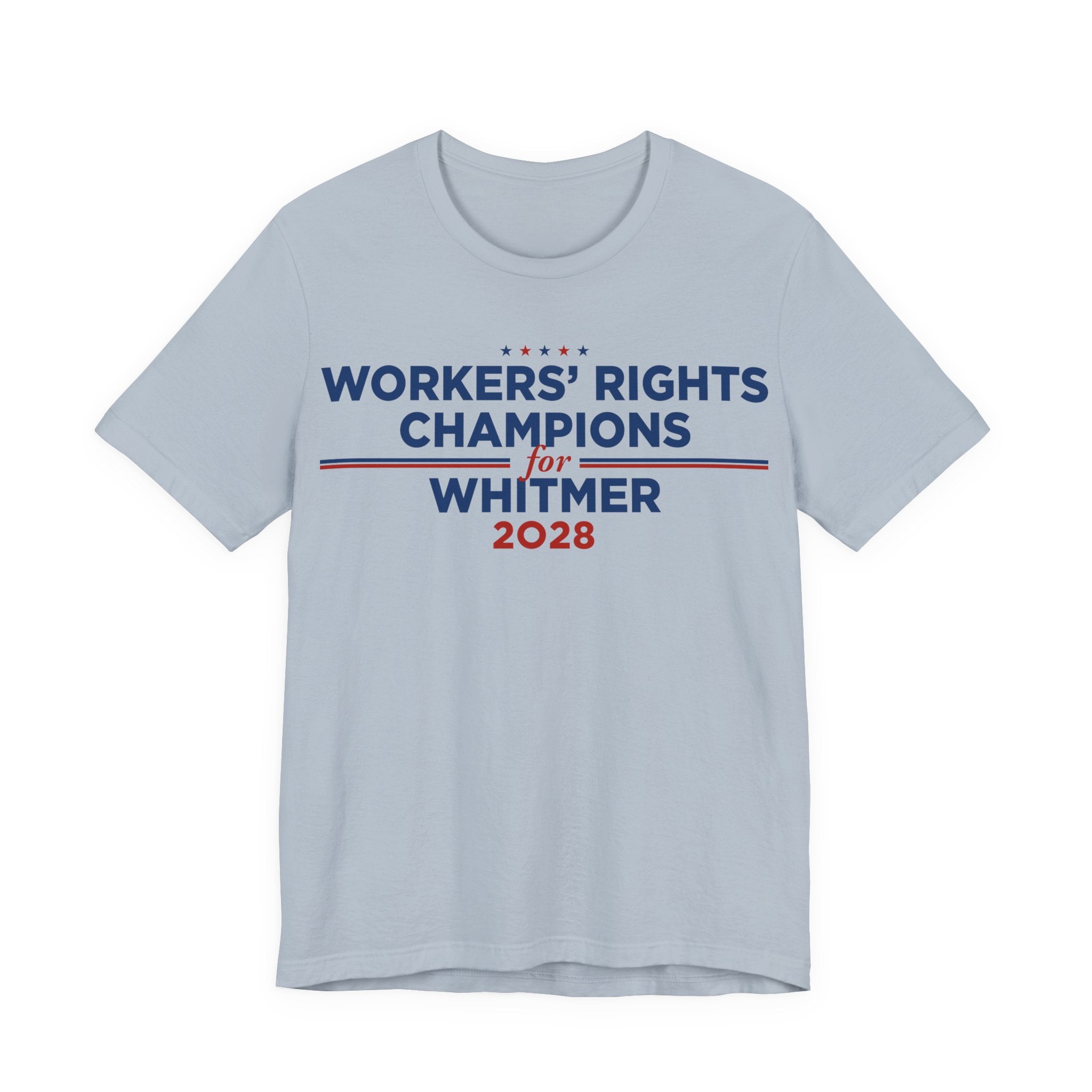 Worker' Rights Champions for Gretchen Whitmer for President Campaign T-Shirt 2028