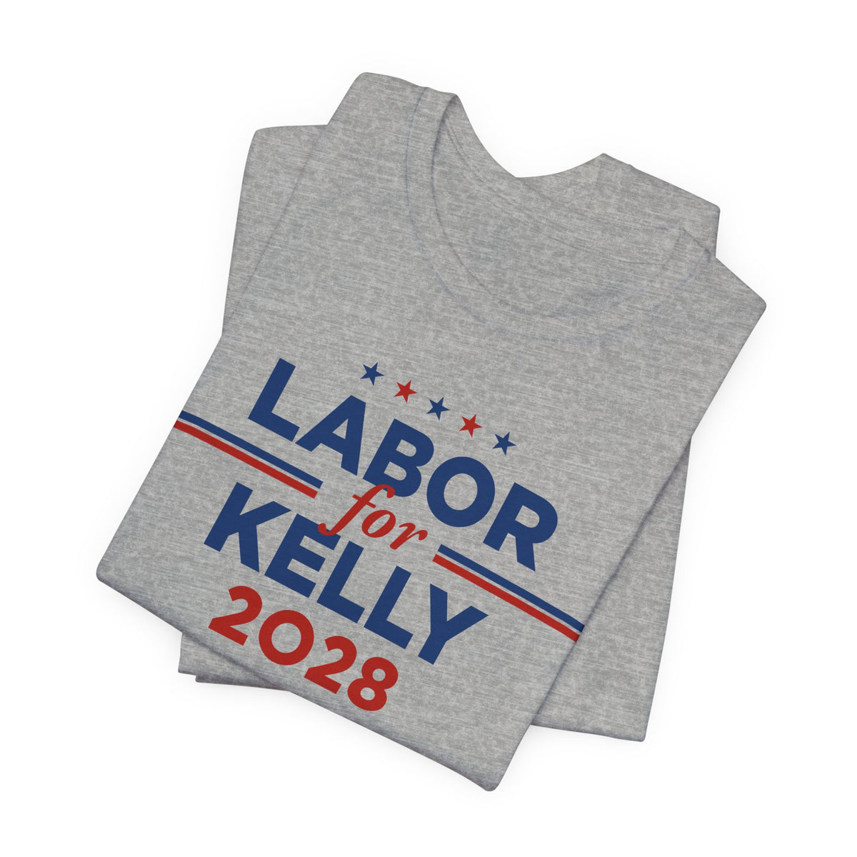 Labor for Mark Kelly for President Campaign T-Shirt 2028