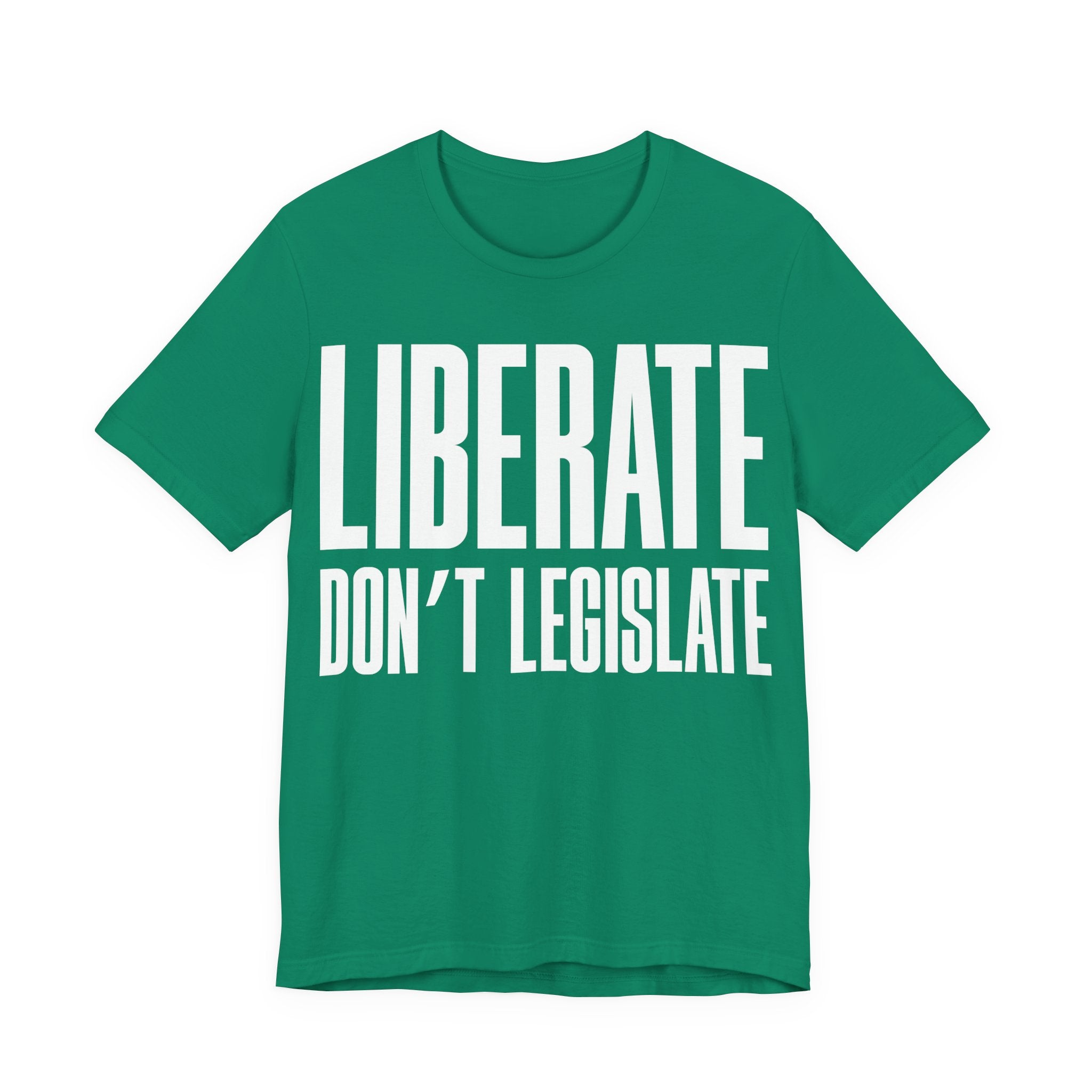 Liberate, Don’t Legislate T-Shirt | Pro-Choice & Civil Liberties Protest Tee | Bodily Autonomy Graphic Shirt