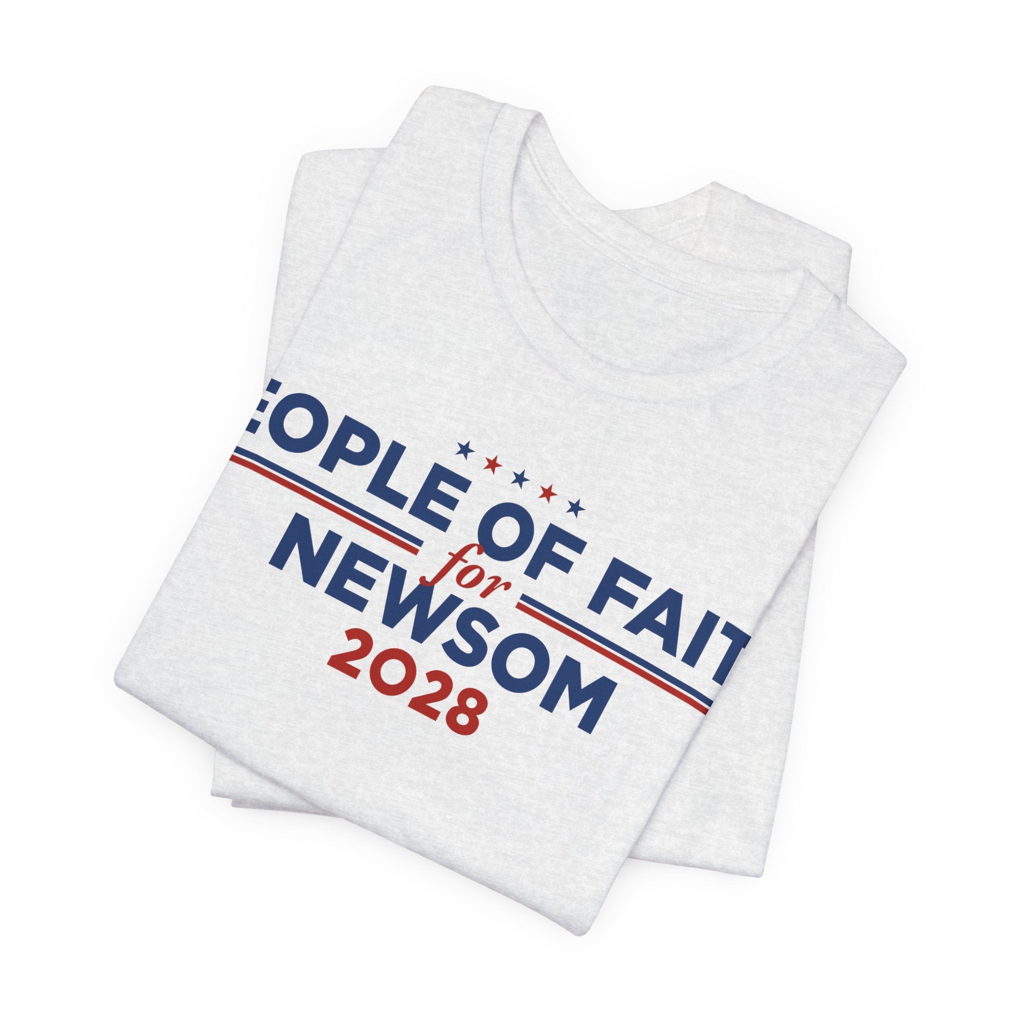 People of Faith for Gavin Newsom for President Campaign T-Shirt 2028