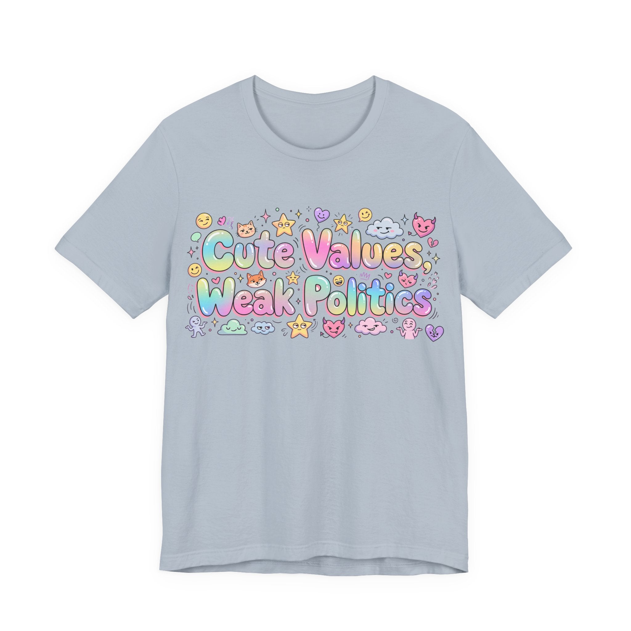 Cute Values, Weak Politics T-Shirt