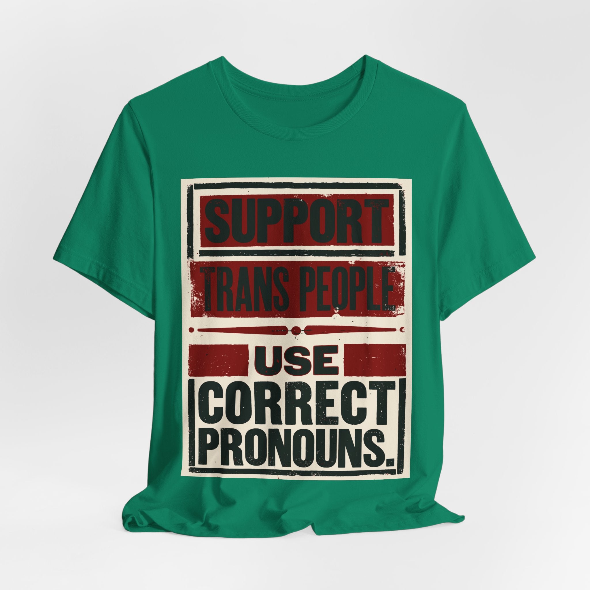 Support Trans People, Use Correct Pronouns T-Shirt