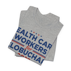 Health Care Workers for Amy Klobuchar for President Campaign T-Shirt 2028