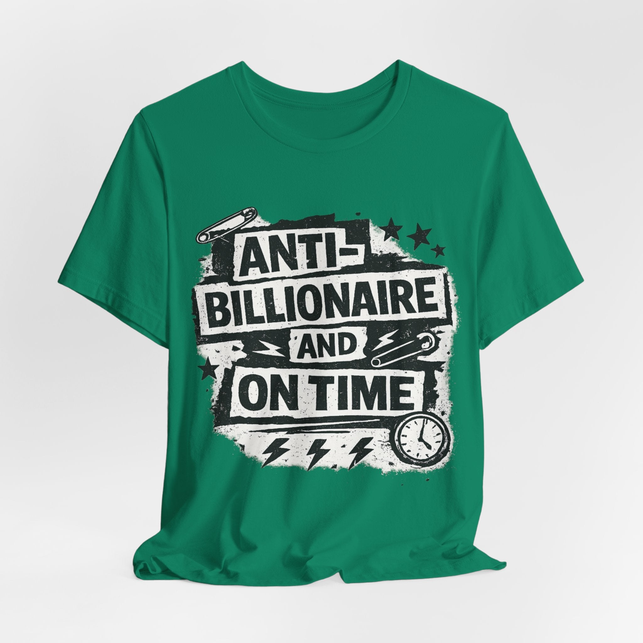 Anti-Billionaire and On Time T-Shirt