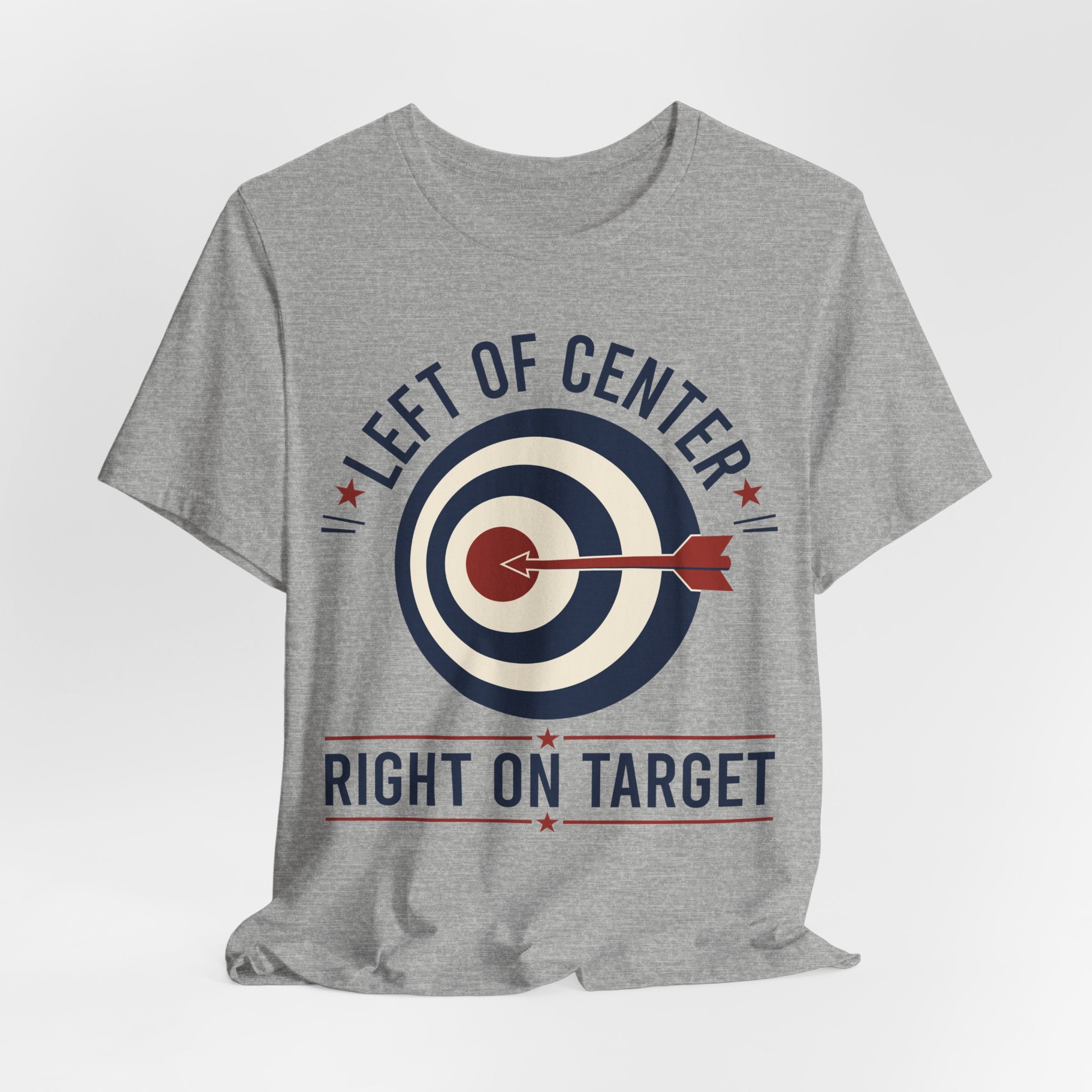 Left of Center Right on Target T-Shirt | Progressive Moderate Political Graphic Tee