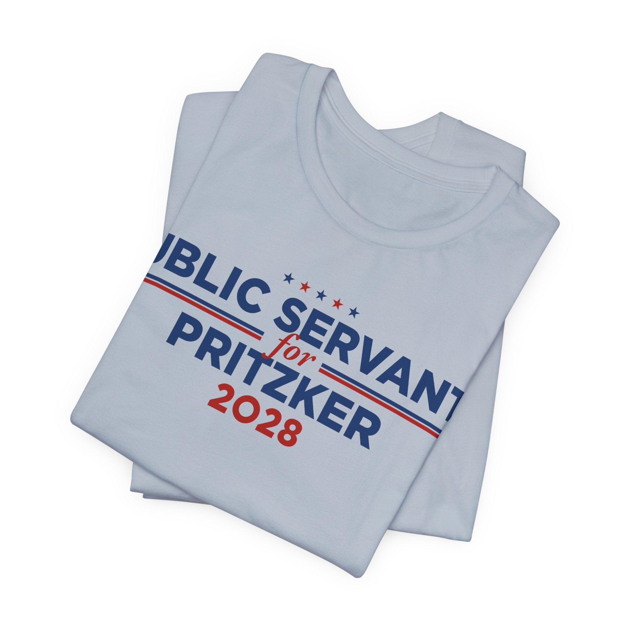 Public Servants for J.B. Pritzker for President Campaign T-Shirt 2028