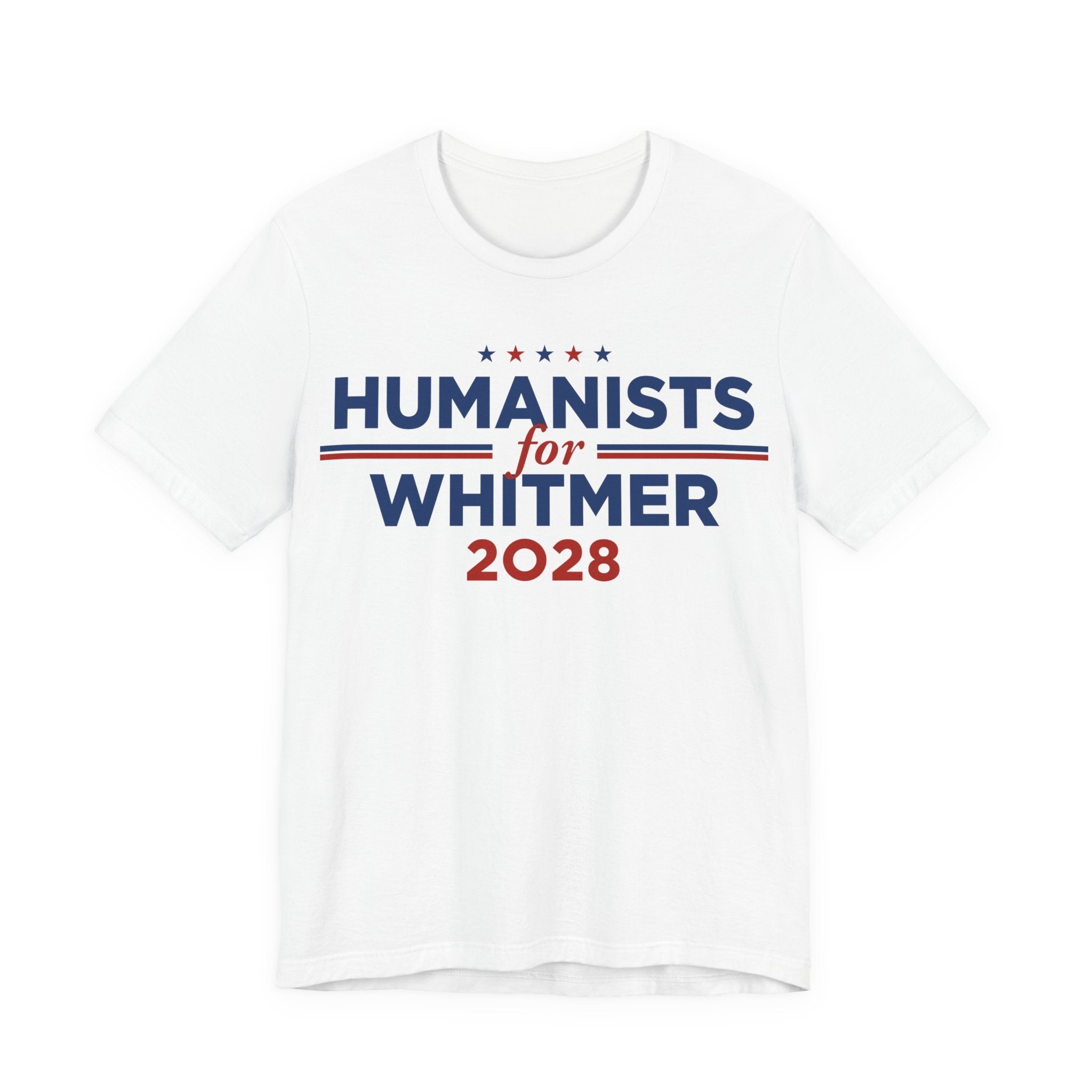 Humanists for Gretchen Whitmer for President Campaign T-Shirt 2028