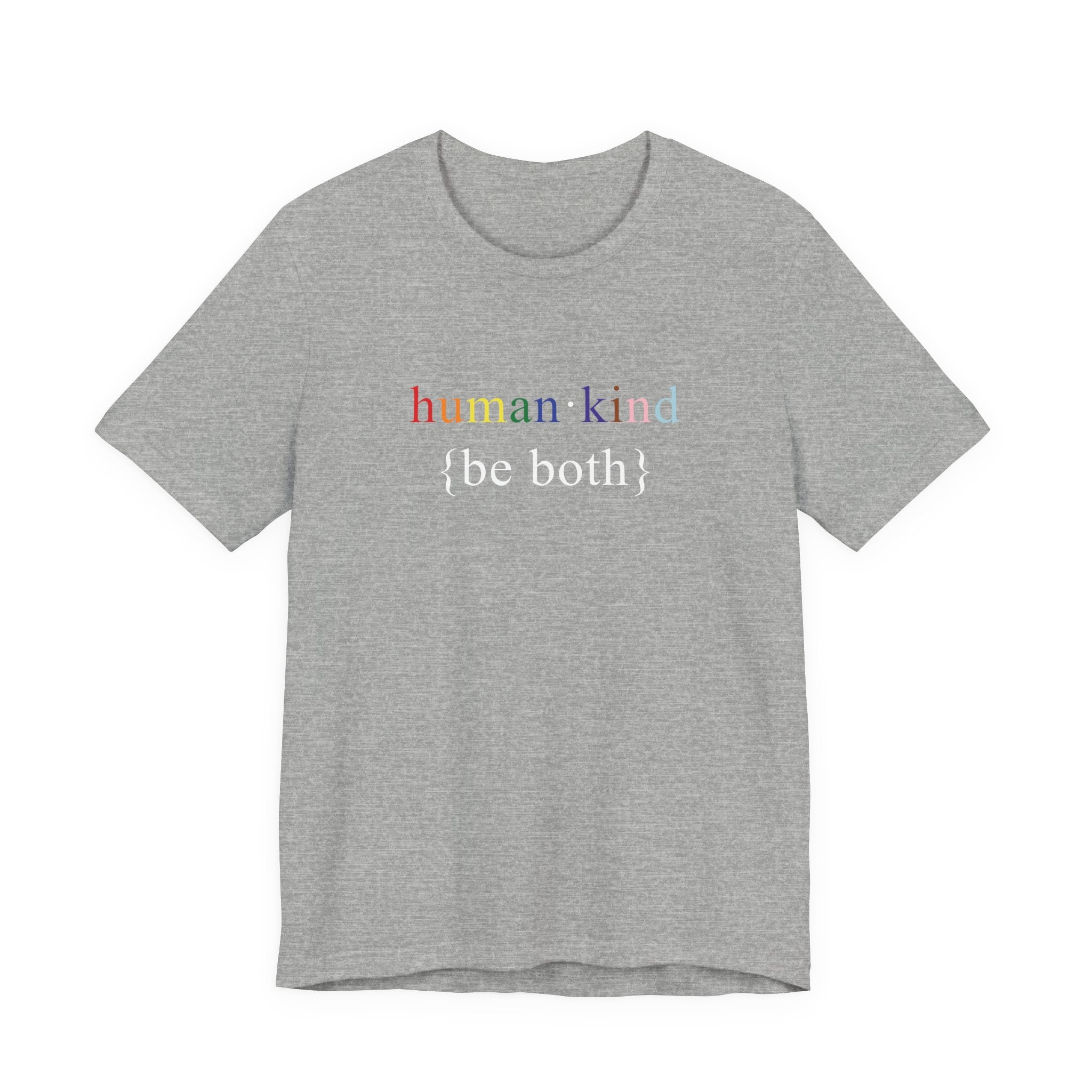 Human Kind Be Both - LGBTQIA Pride Flag Shirt