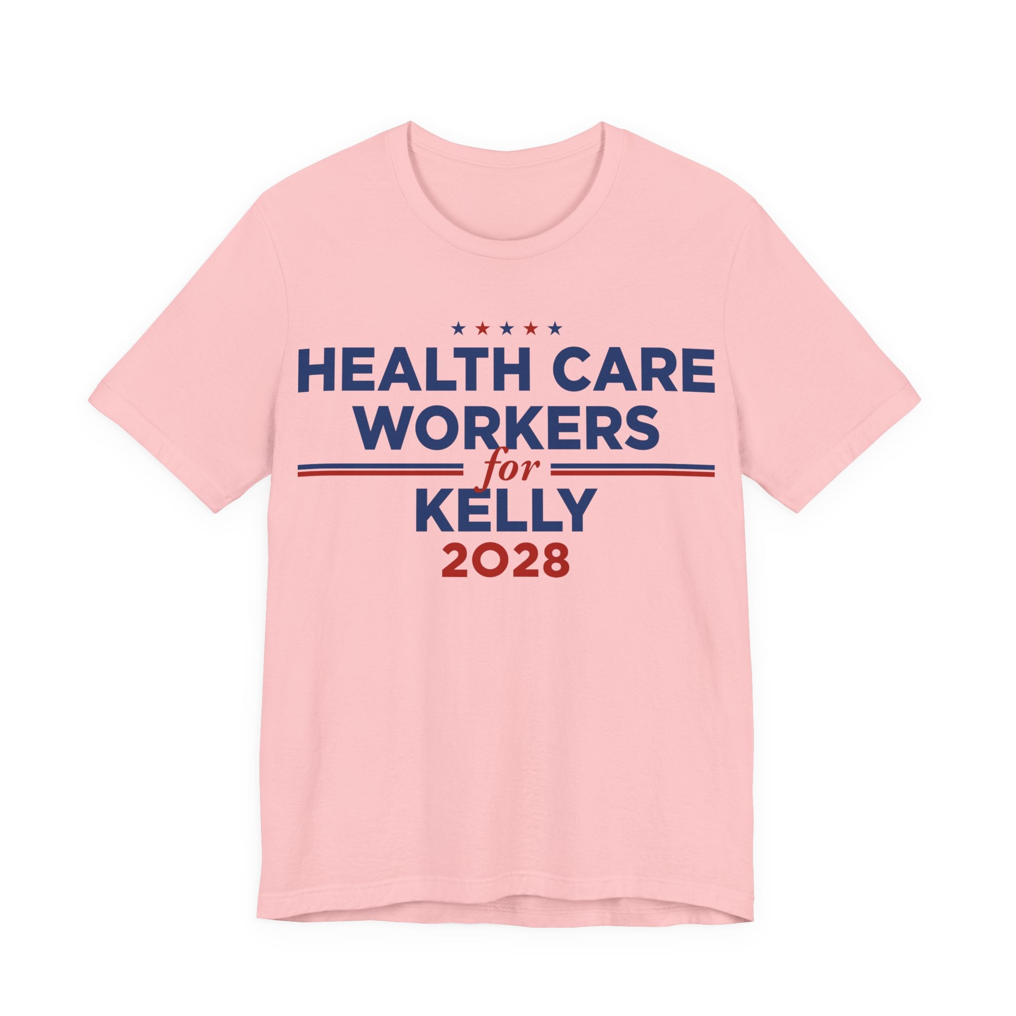 Health Care Workers for Mark Kelly for President Campaign T-Shirt 2028