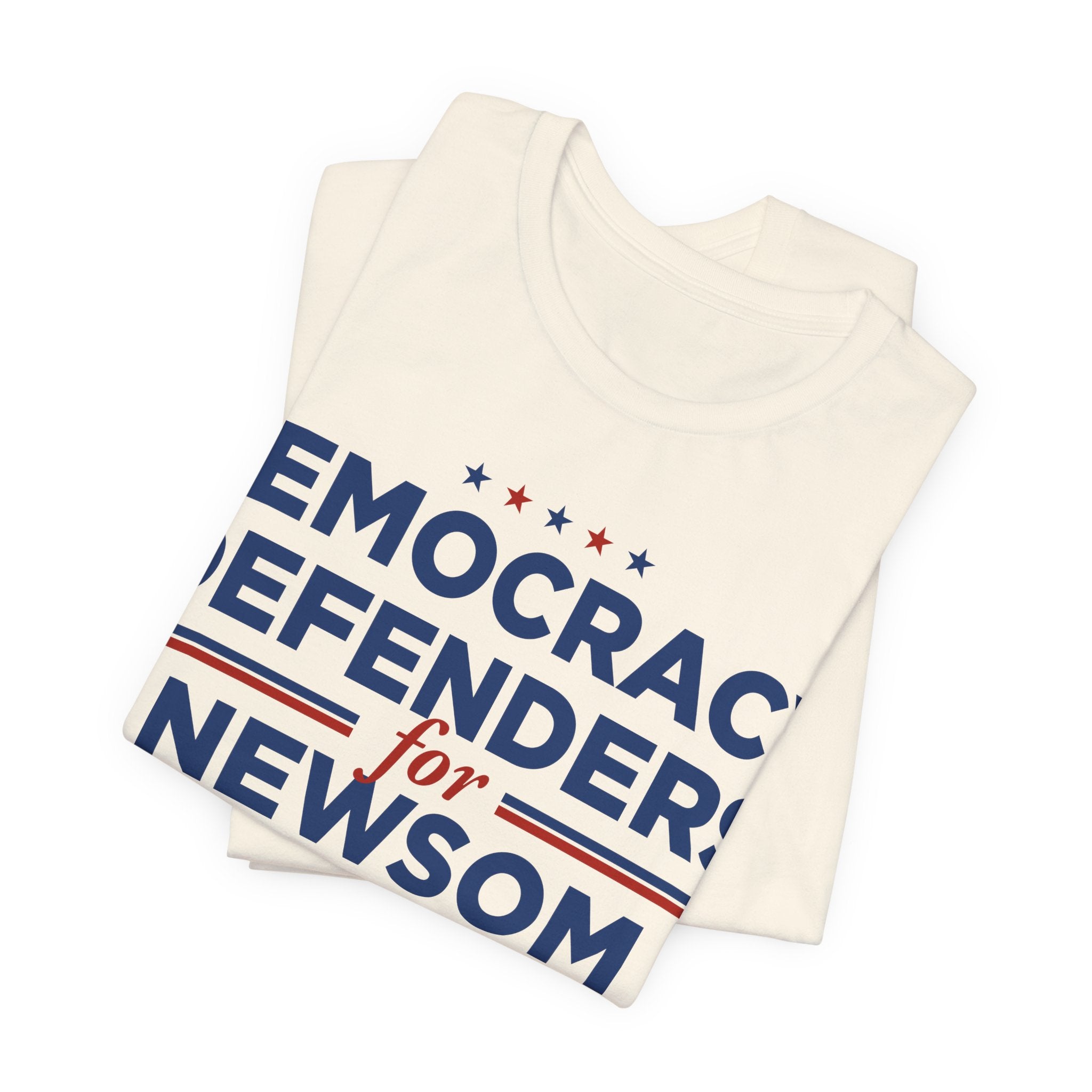 Democracy Defenders for Gavin Newsom for President Campaign T-Shirt 2028