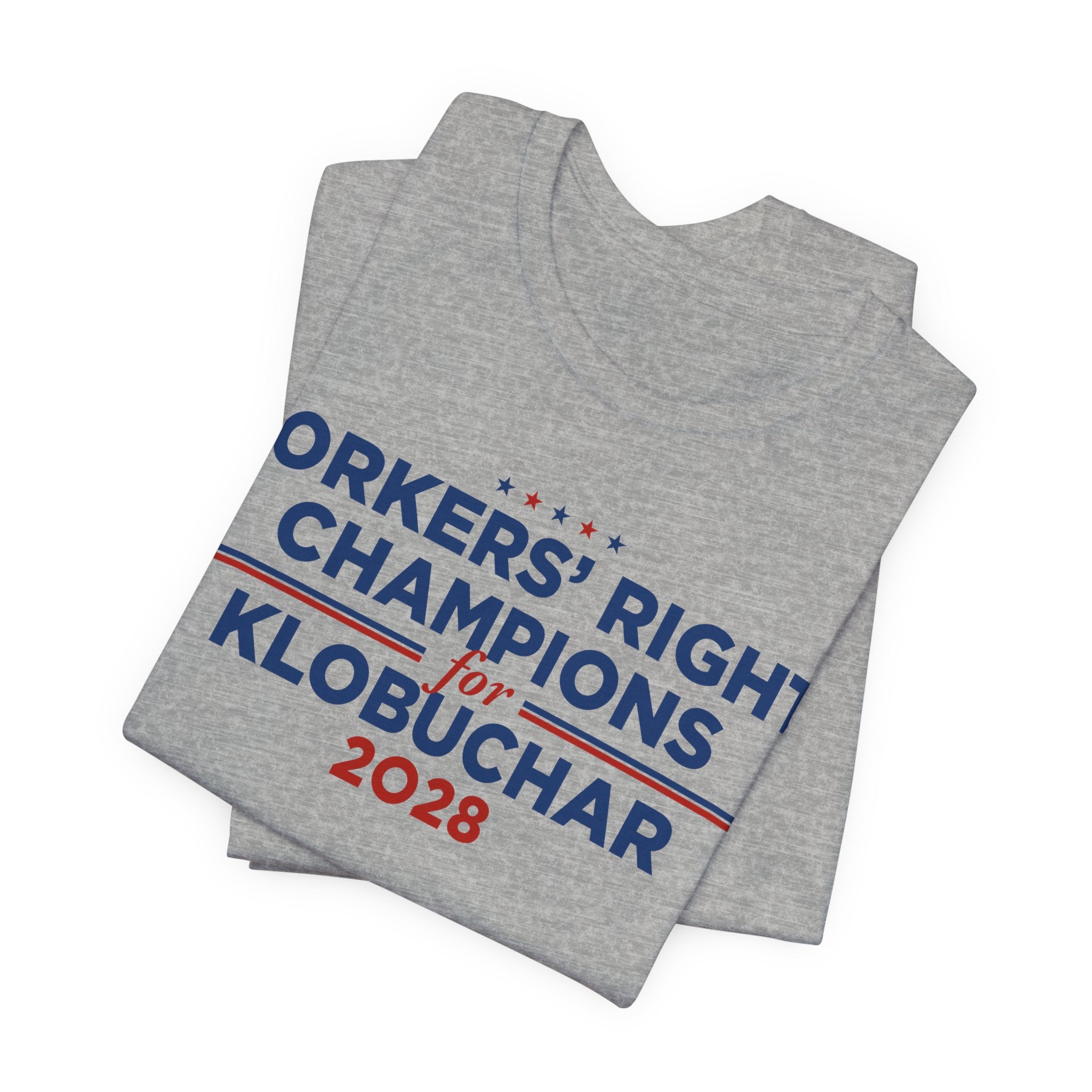 Worker' Rights Champions for Amy Klobuchar for President Campaign T-Shirt 2028