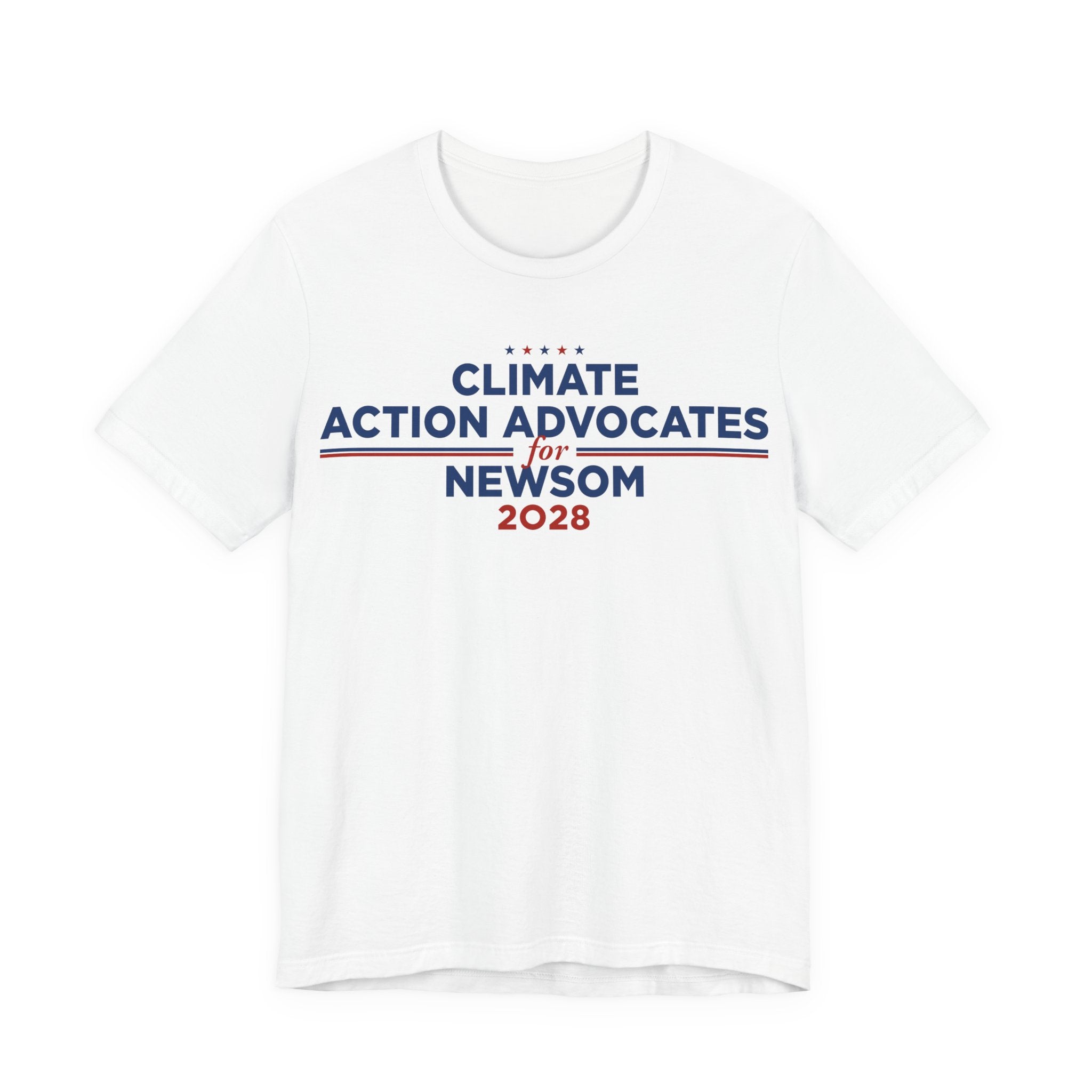 Climate Action Advocates for Newsom 2028 T-Shirt | Bella+Canvas 3001 Political Graphic Tee