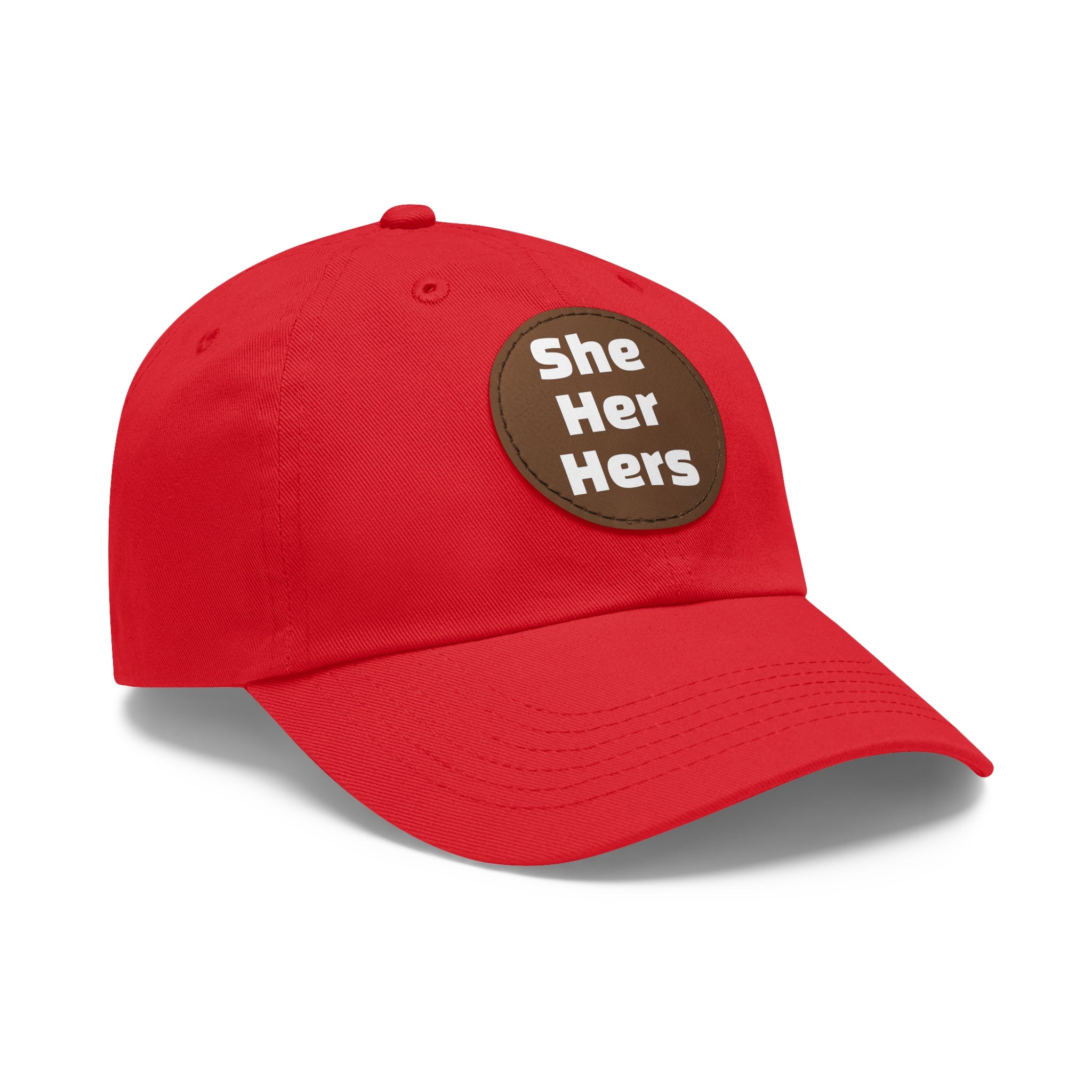 She/Her/Hers She Her Hers Pronouns Dad Hat with Round Leather Patch