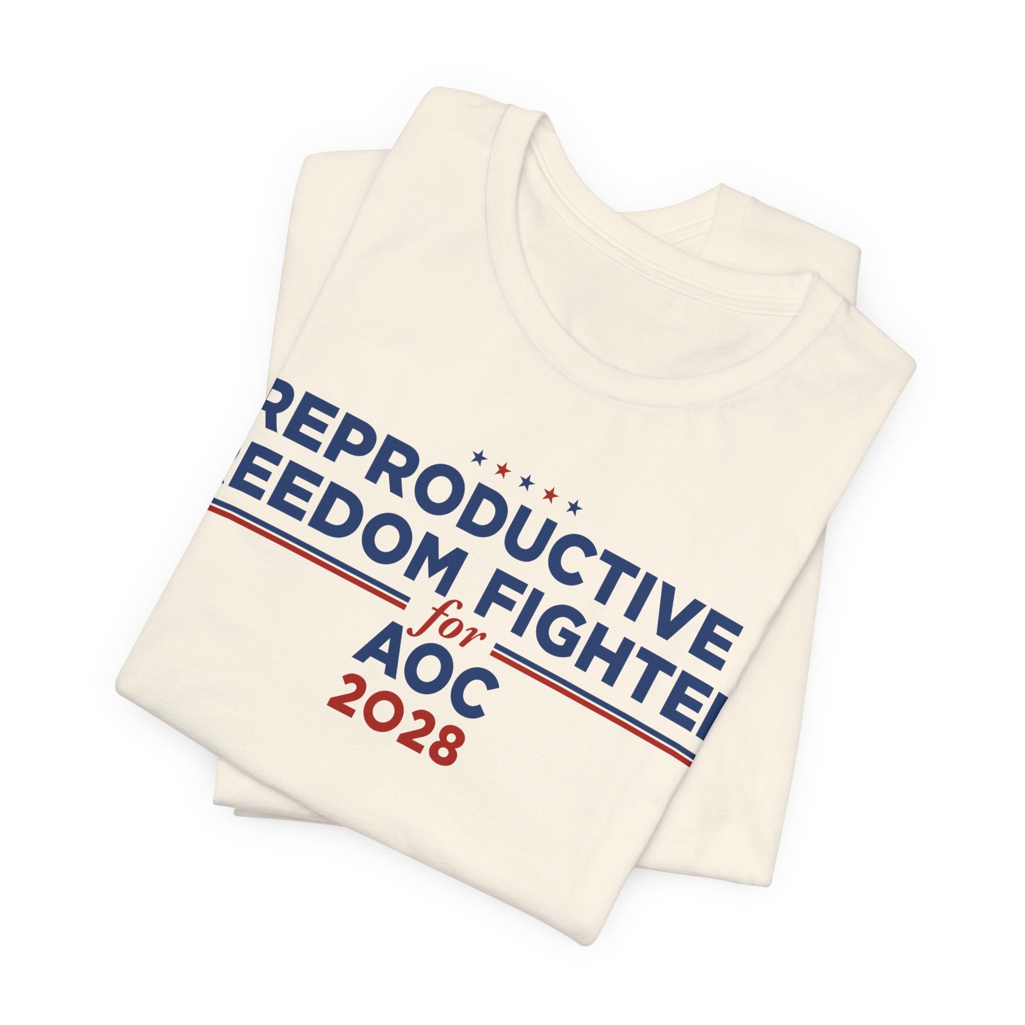 Reproductive Freedom Fighters for AOC for President Campaign T-Shirt 2028
