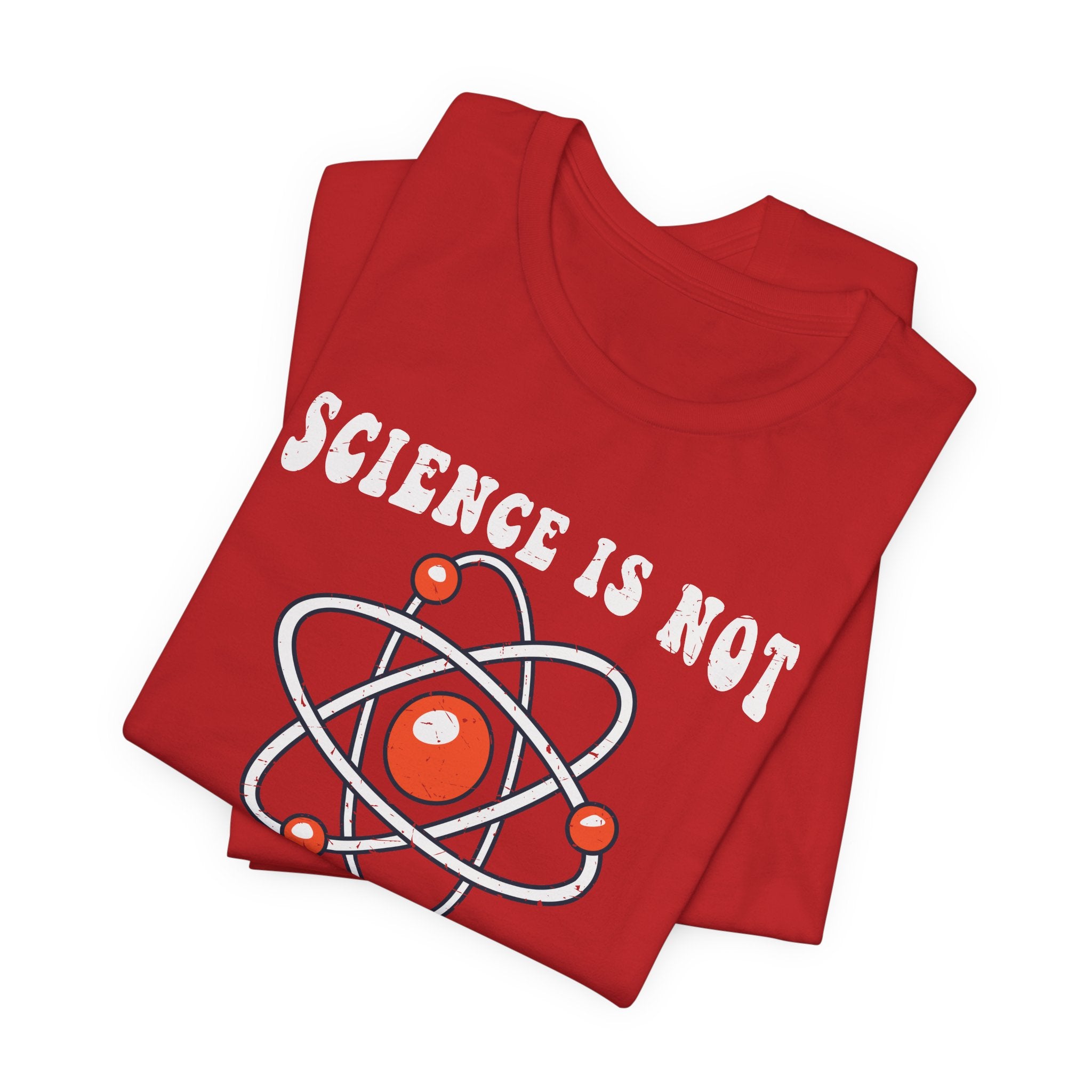 Science is Not a Liberal Conspiracy Unisex T-Shirt - Funny Liberal Progressive Democrat Shirt - Pro-Science