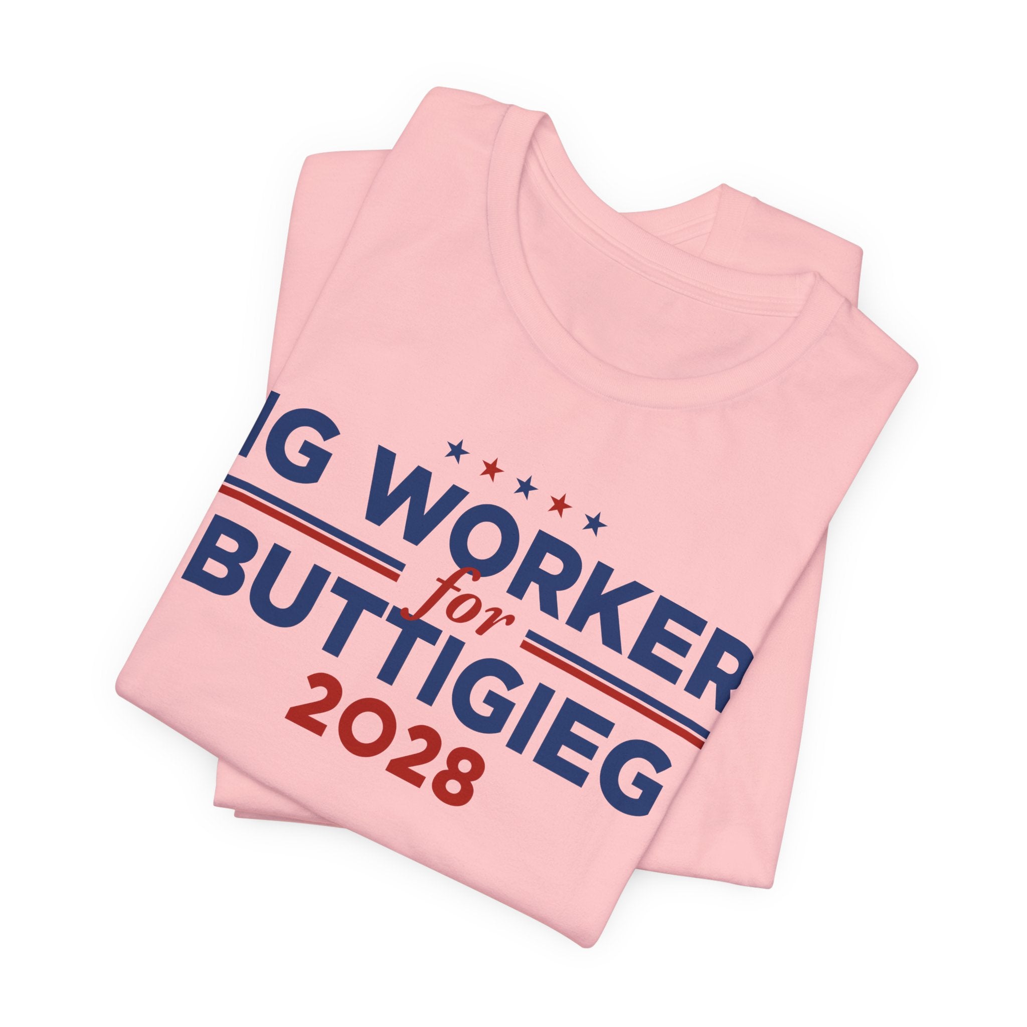 Gig Workers for Pete Buttigieg for President Campaign T-Shirt 2028