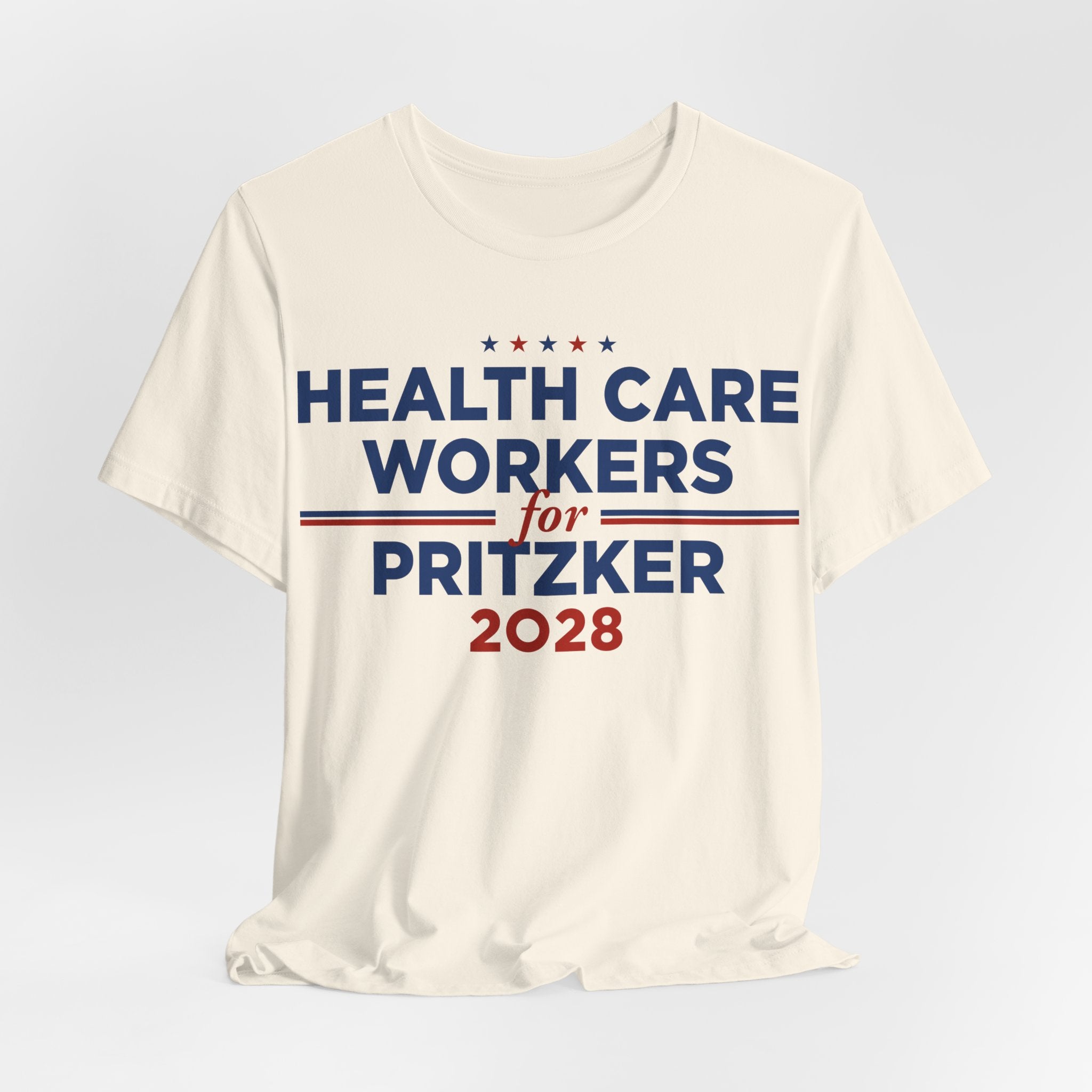 Health Care Workers for J.B. Pritzker for President Campaign T-Shirt 2028
