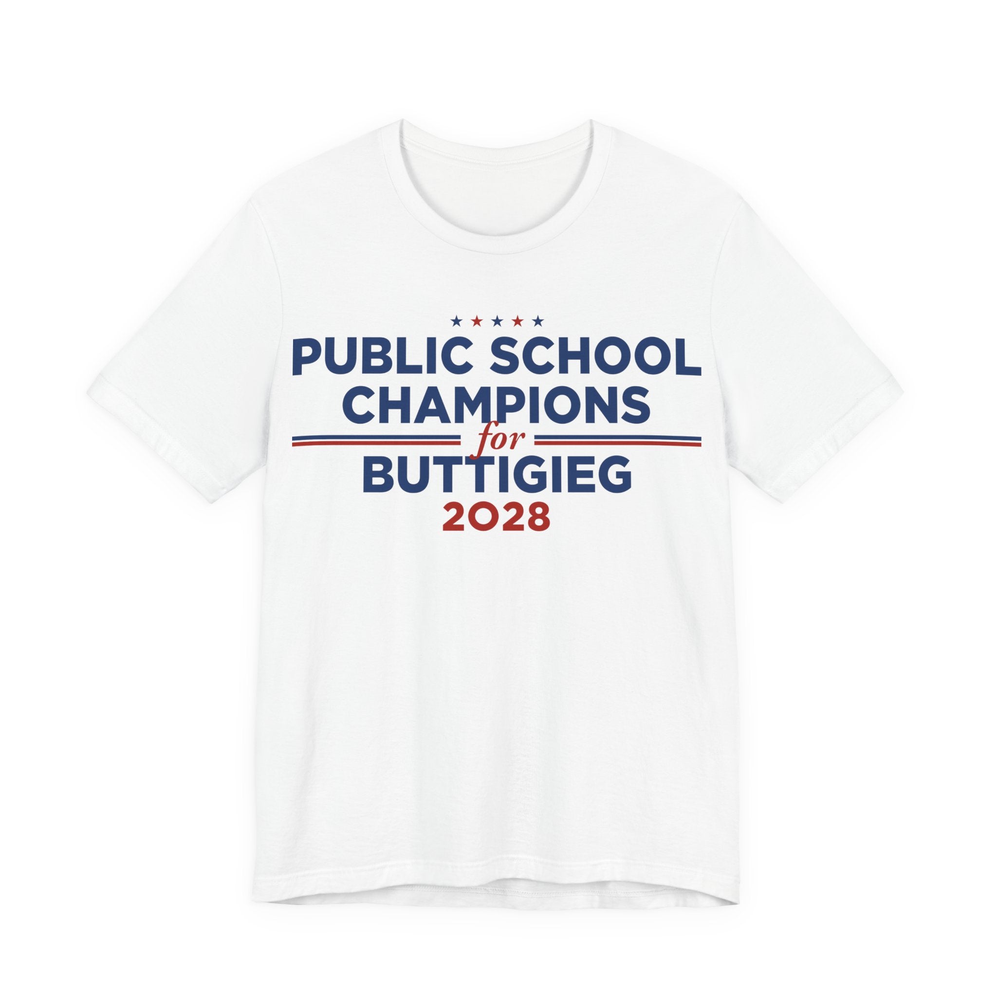 Public School Champions for Pete Buttigieg for President Campaign T-Shirt 2028