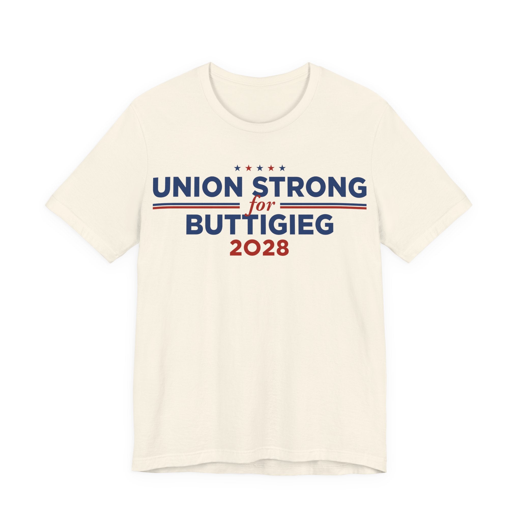 Union Strong for Pete Buttigieg for President Campaign T-Shirt 2028