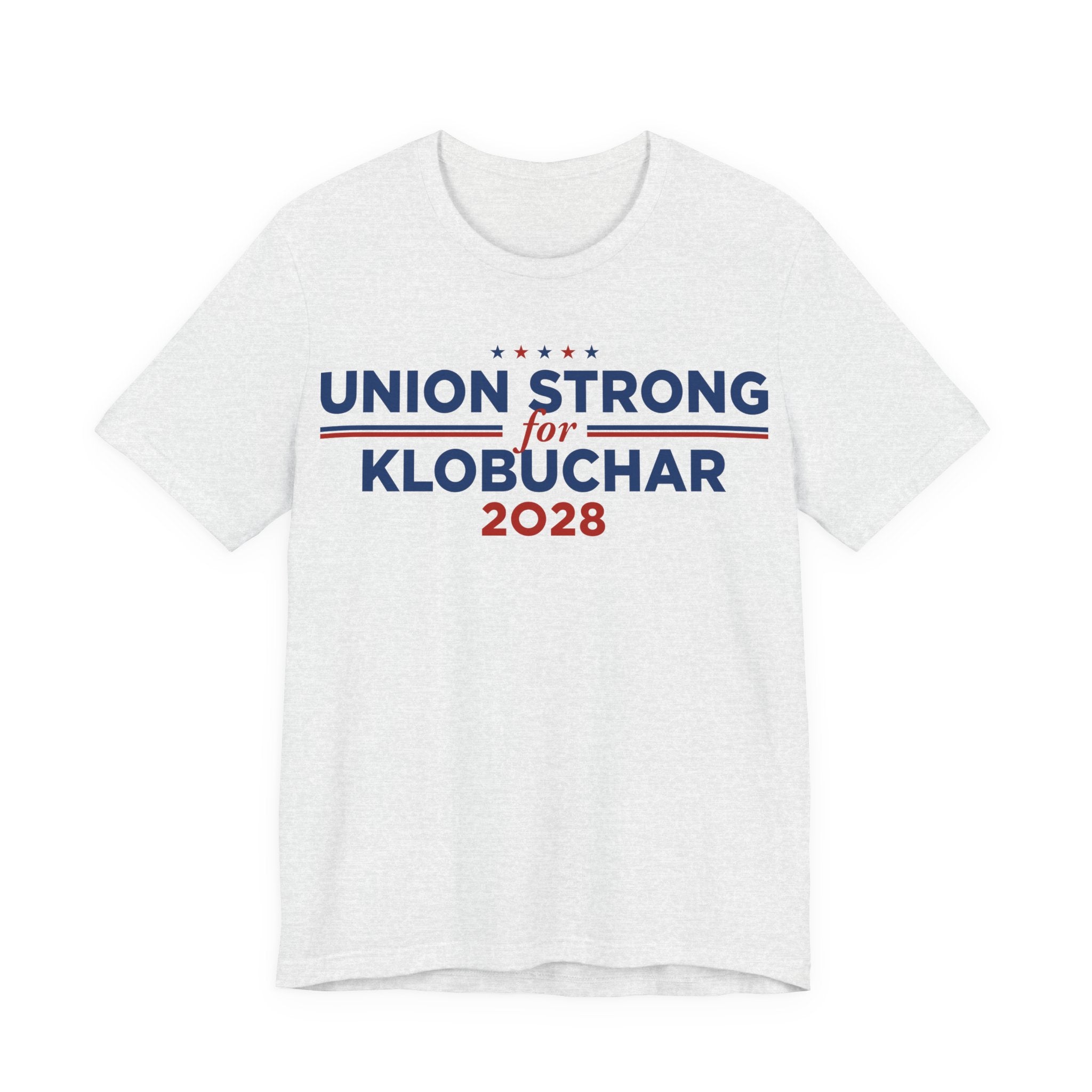 Union Strong for Amy Klobuchar for President Campaign T-Shirt 2028