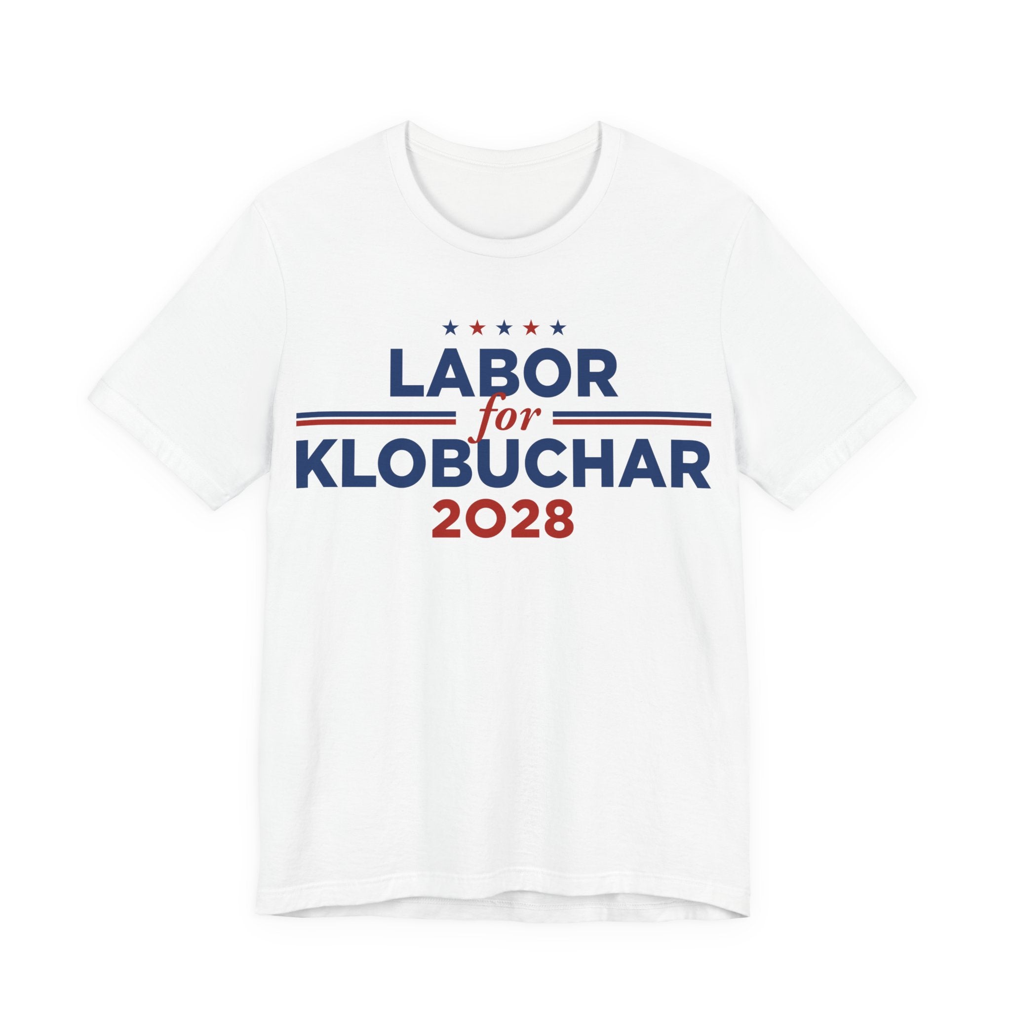 Labor for Amy Klobuchar for President Campaign T-Shirt 2028