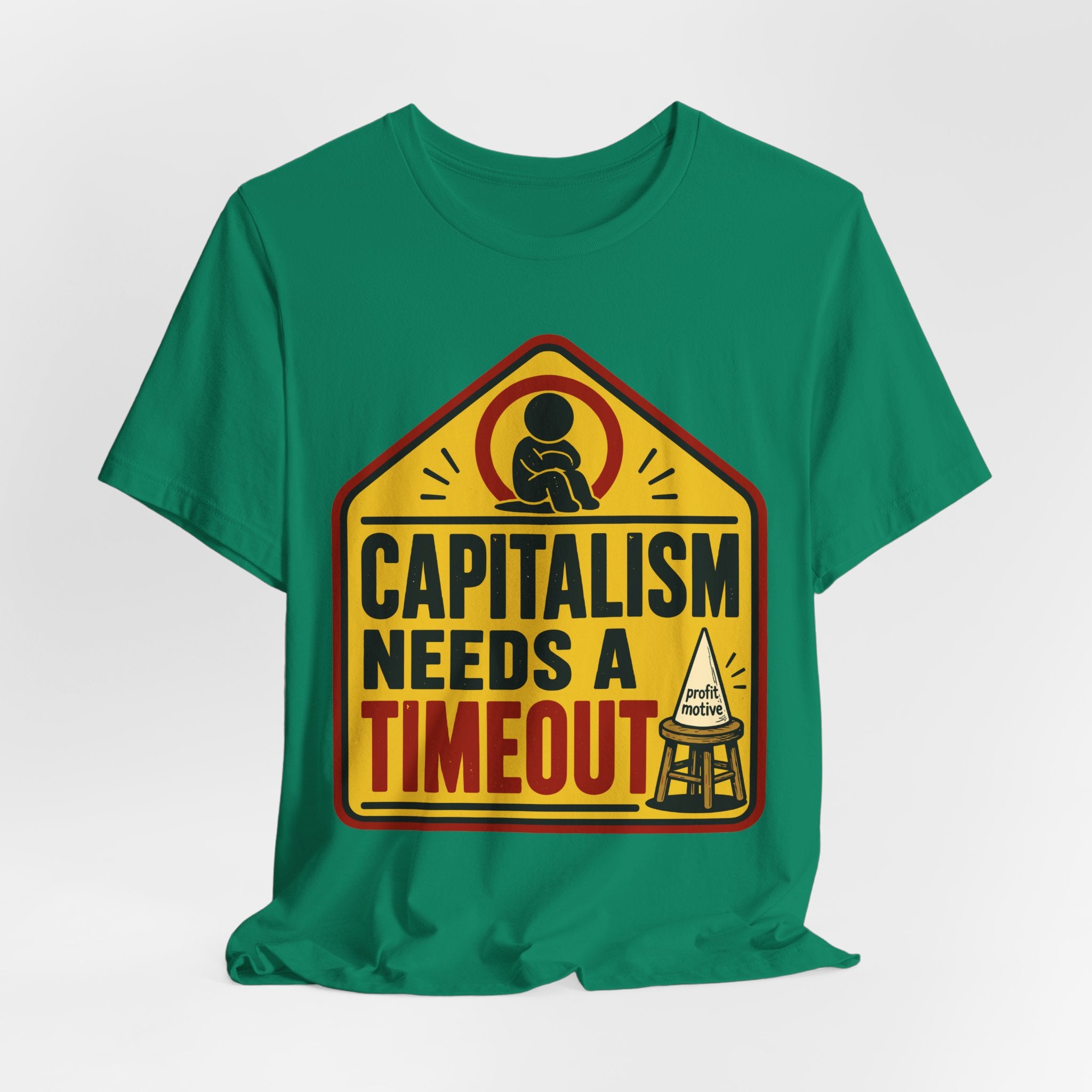 Capitalism Needs a Timeout T-Shirt | Anti-Capitalist Progressive Graphic Tee