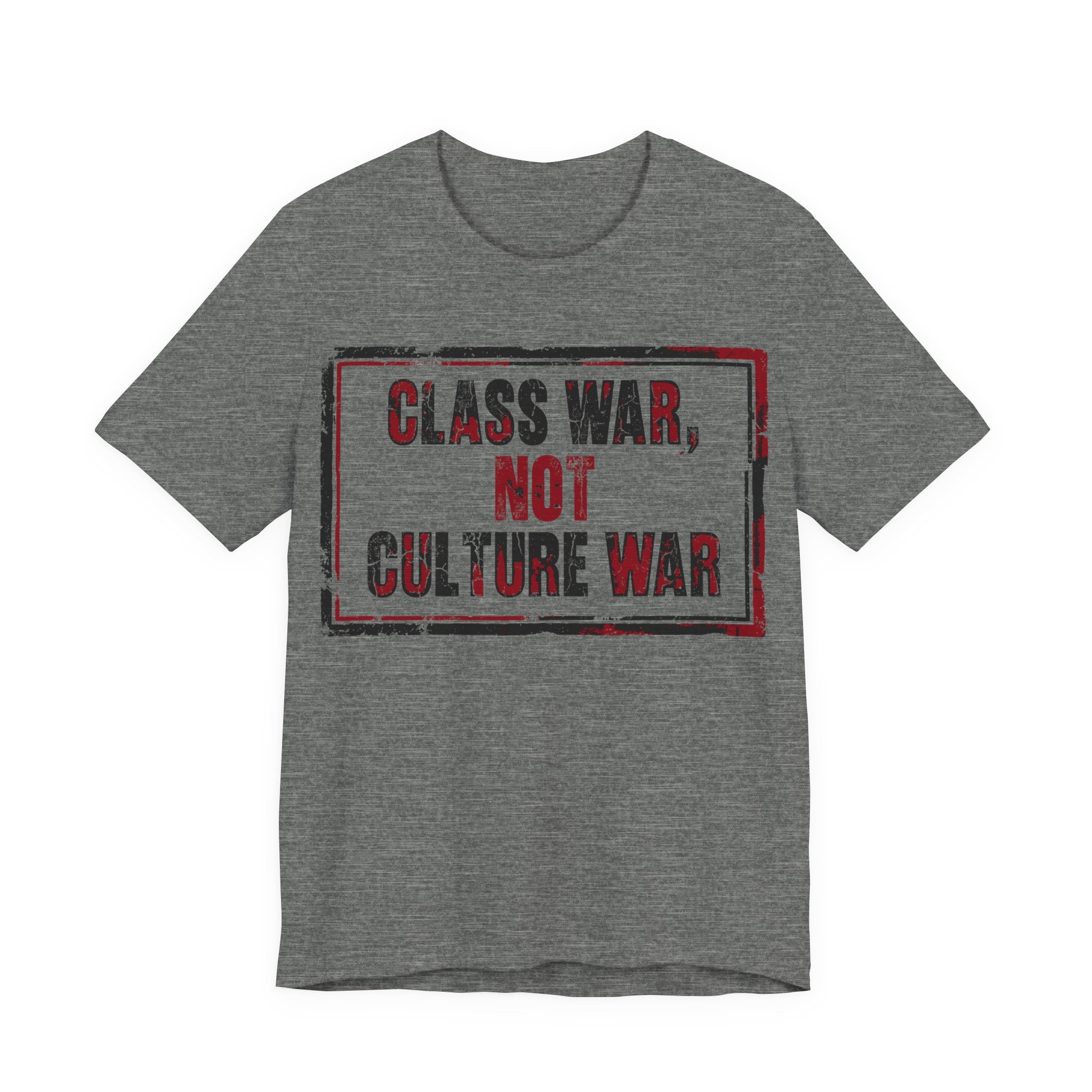 Class War, Not Culture War T-Shirt