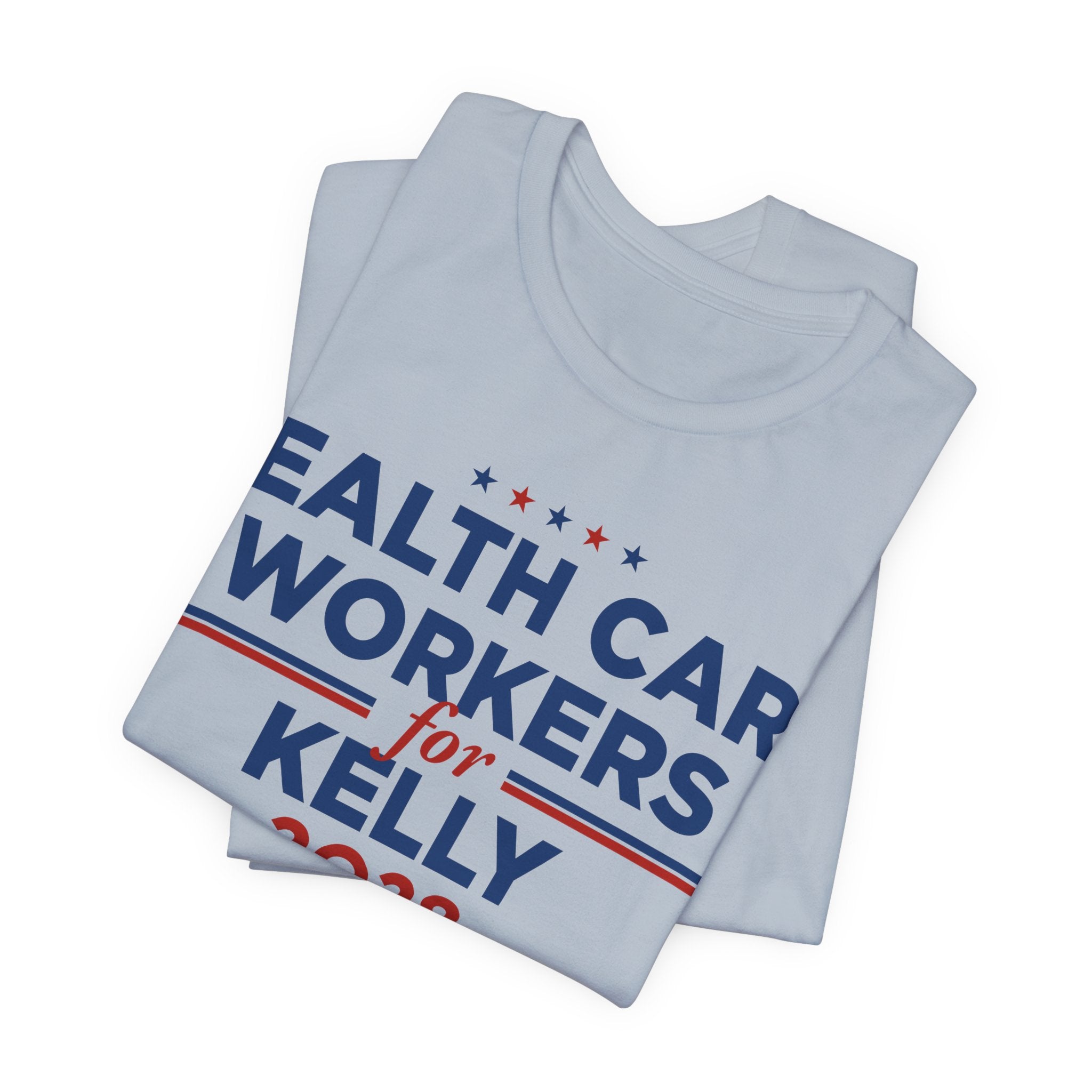 Health Care Workers for Mark Kelly for President Campaign T-Shirt 2028