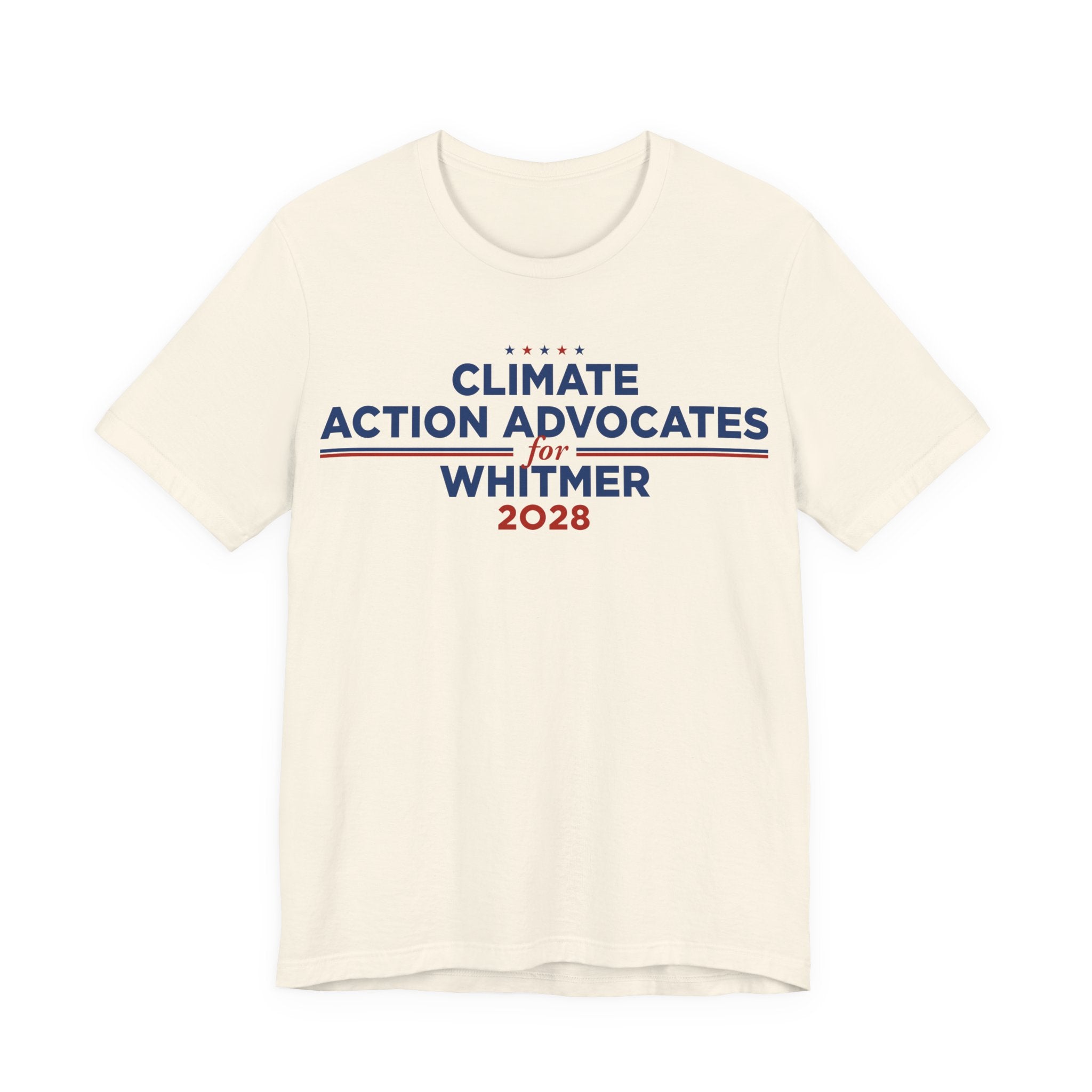 Climate Action Advocates for Whitmer 2028 T-Shirt | Bella+Canvas 3001 Political Graphic Tee