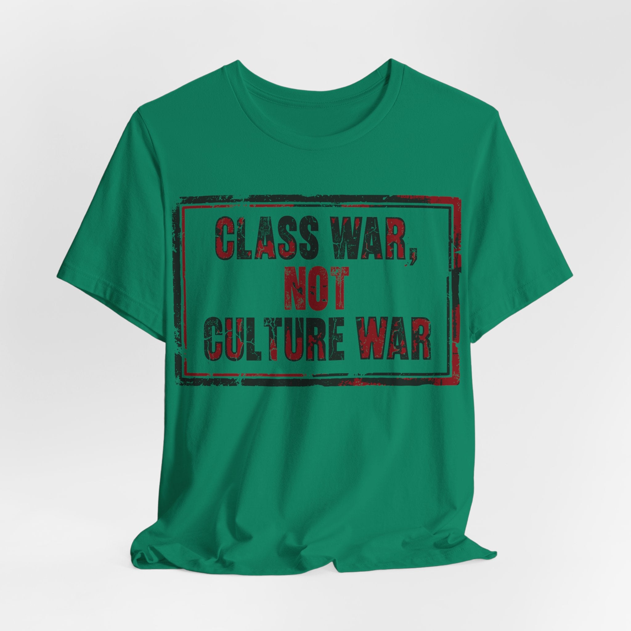 Class War, Not Culture War T-Shirt