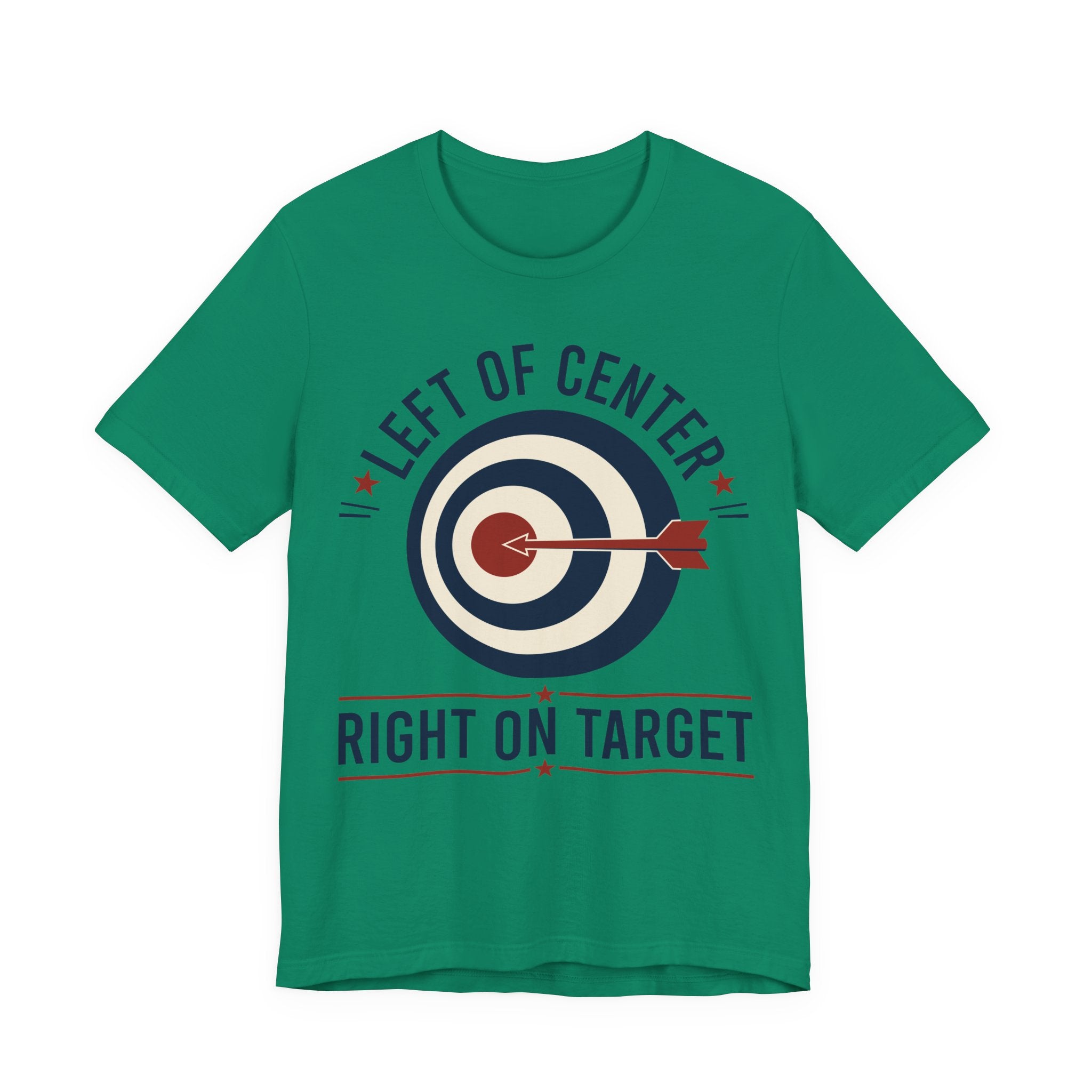 Left of Center Right on Target T-Shirt | Progressive Moderate Political Graphic Tee