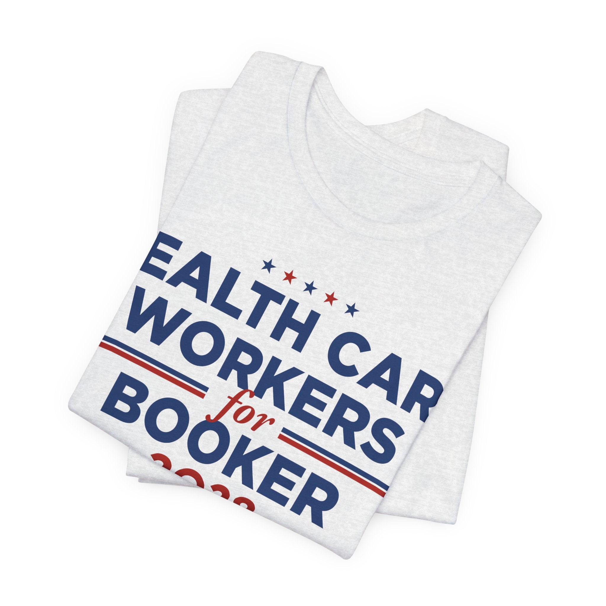 Health Care Workers for Cory Booker for President Campaign T-Shirt 2028