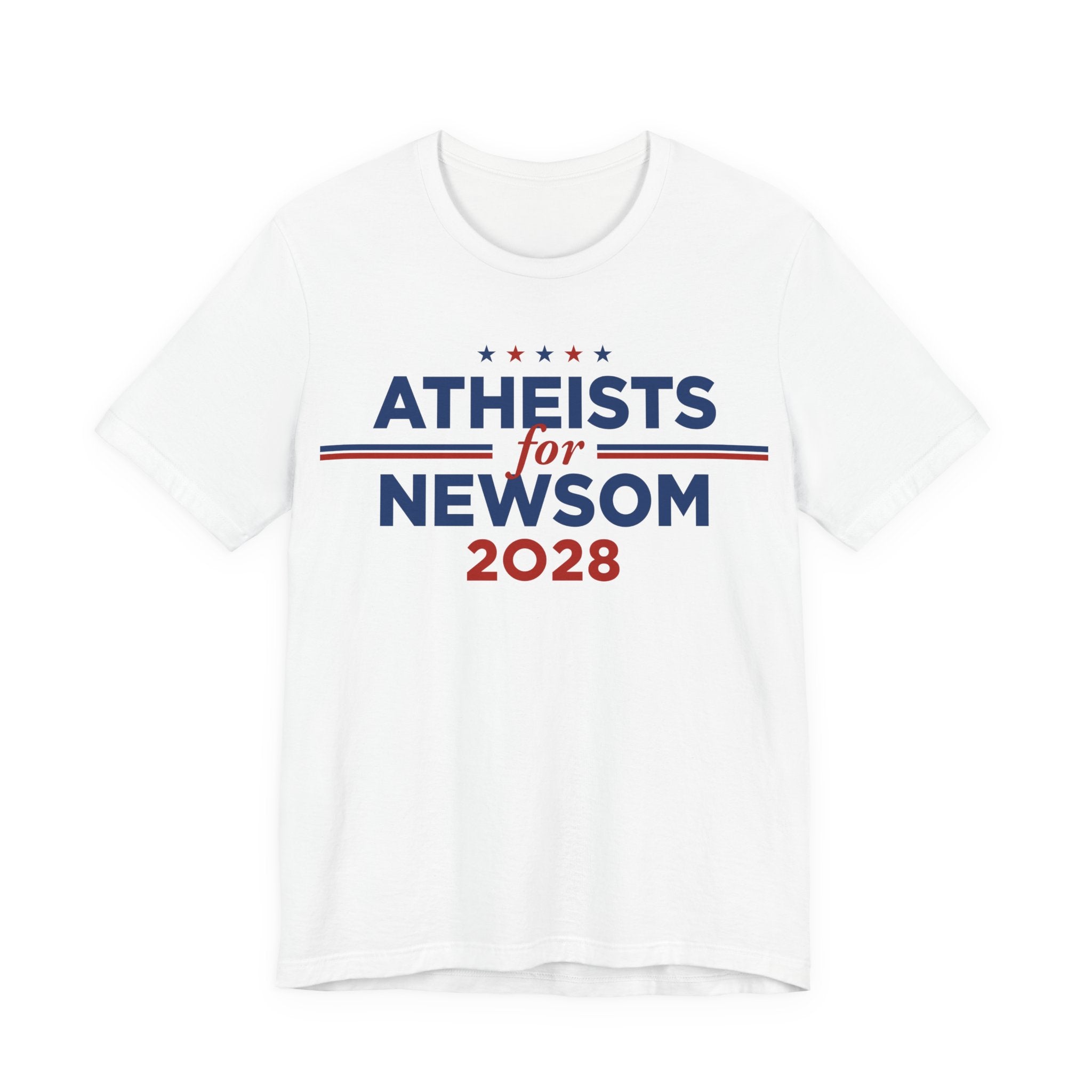 Atheists for Gavin Newsom for President Campaign T-Shirt 2028