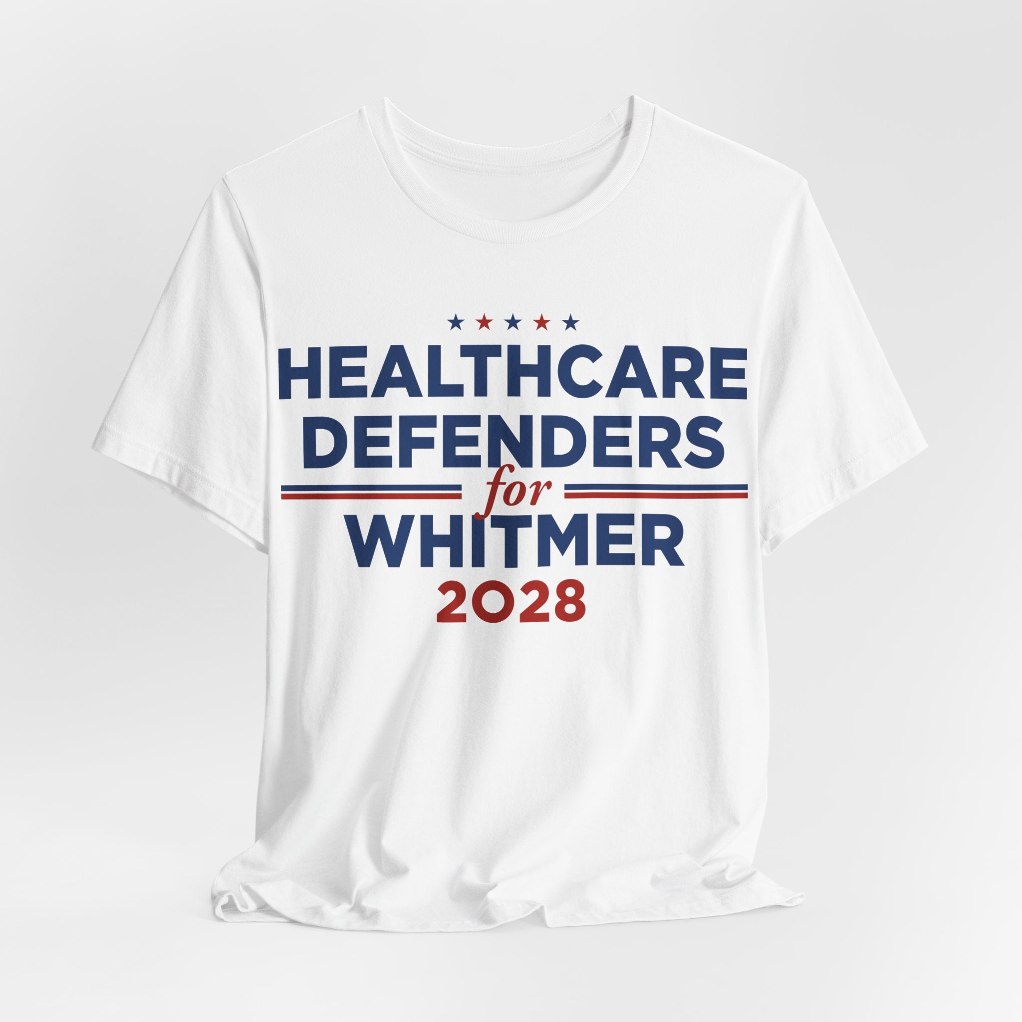 Healthcare Defenders for Gretchen Whitmer for President Campaign T-Shirt 2028